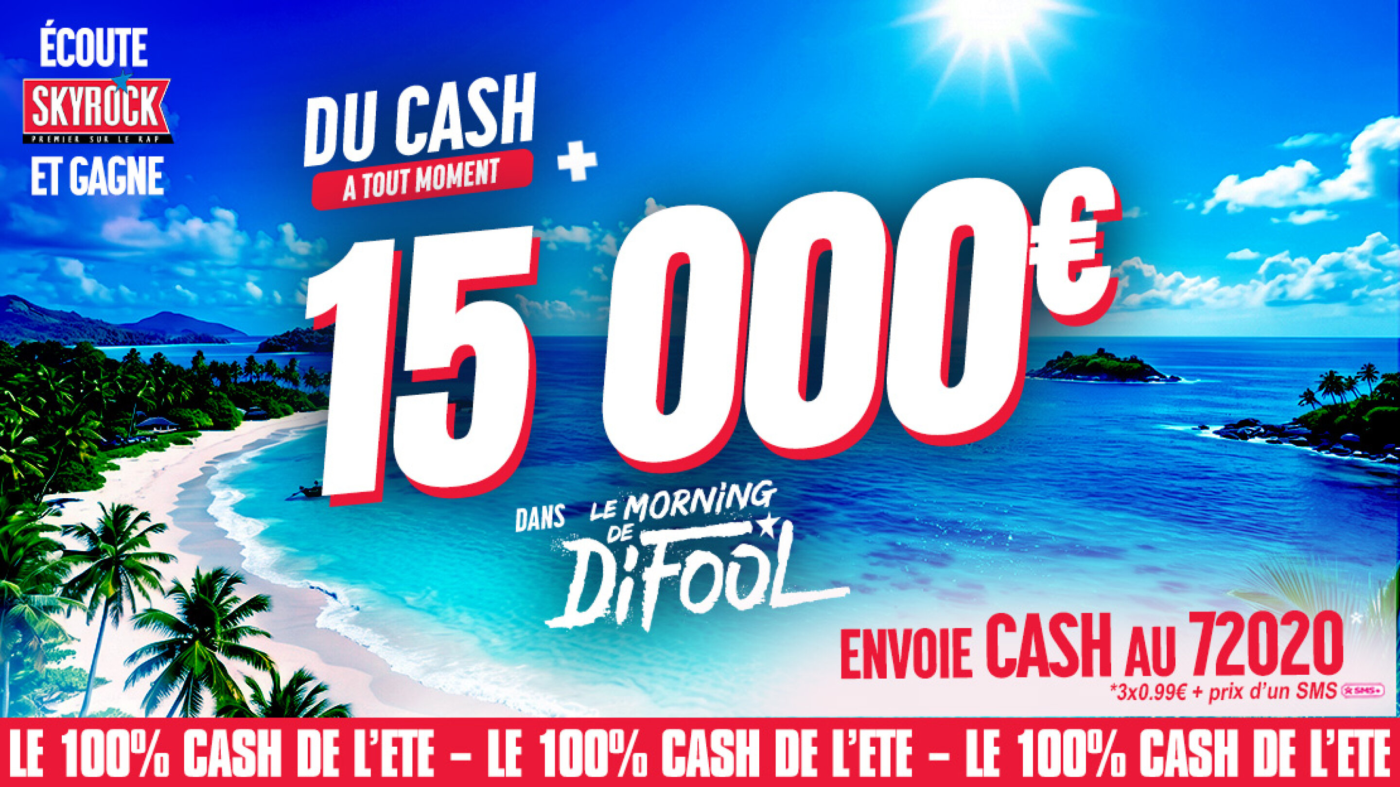 LE 100% CASH DE L'ETE !