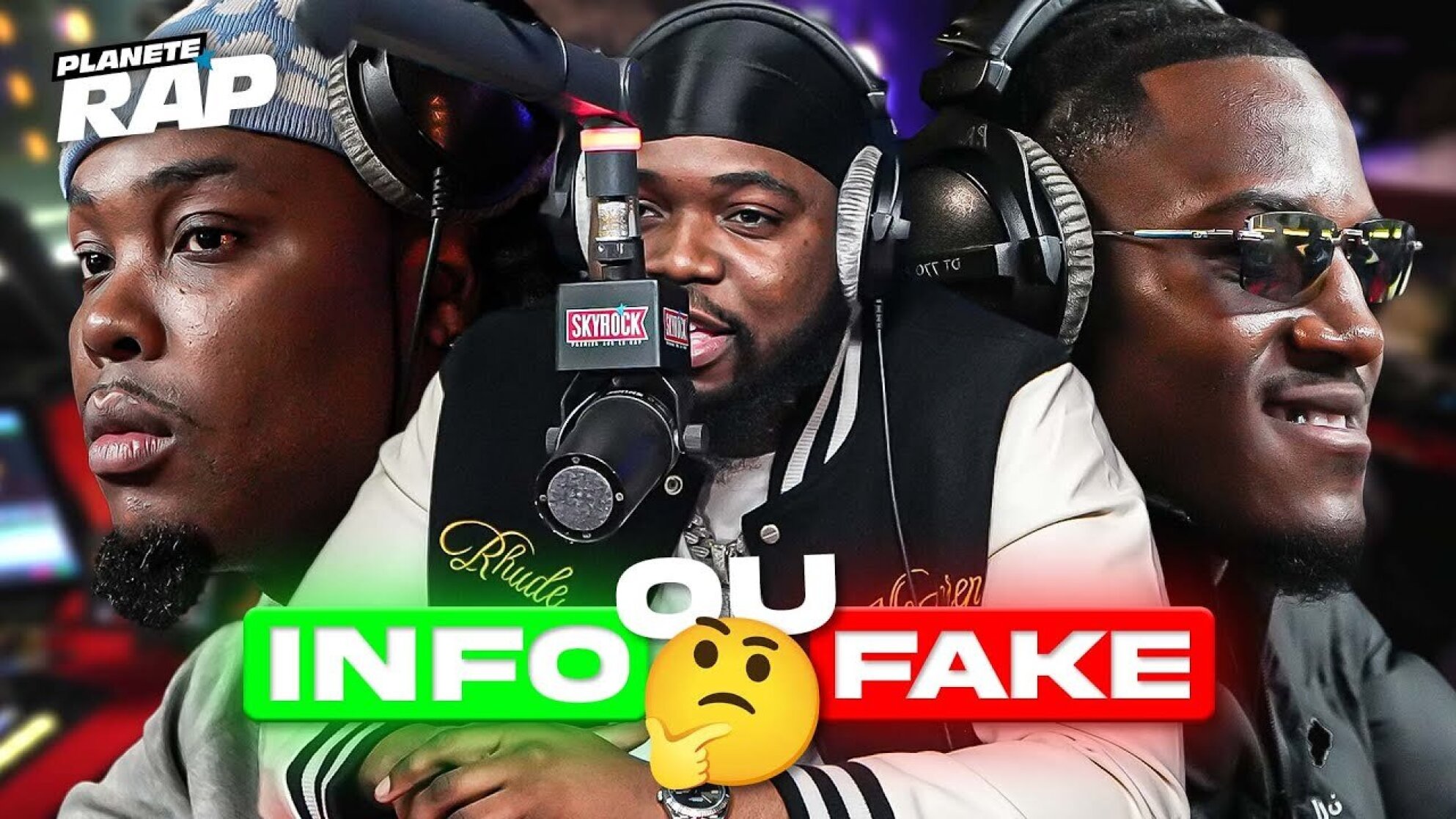 INFO OU FAKE avec Fresh, Kaza & Negrito #PlanèteRap