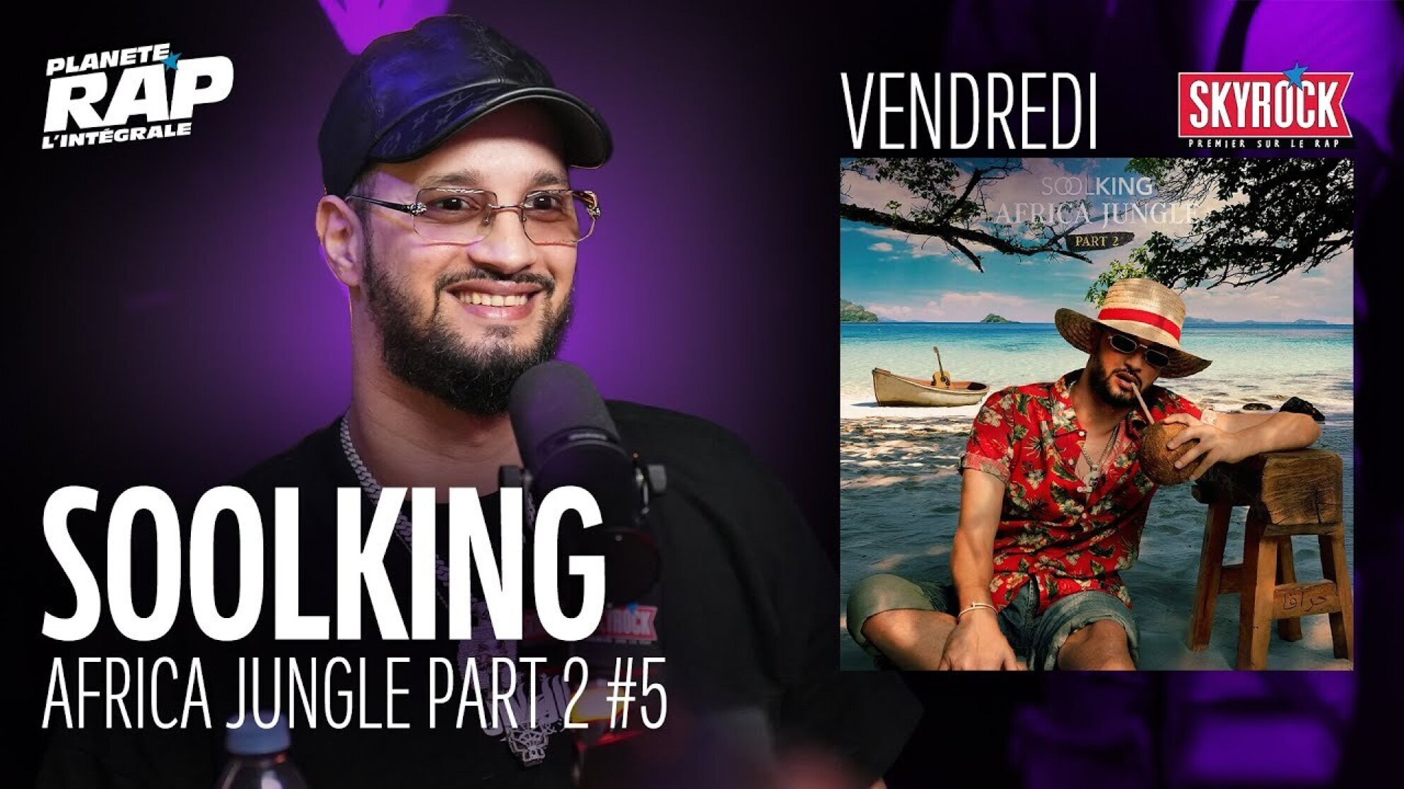 #PlanèteRap Soolking " Africa Jungle Part 2 " avec Parazar, Sadame, BatBat & Fred Musa ! (5-5)
