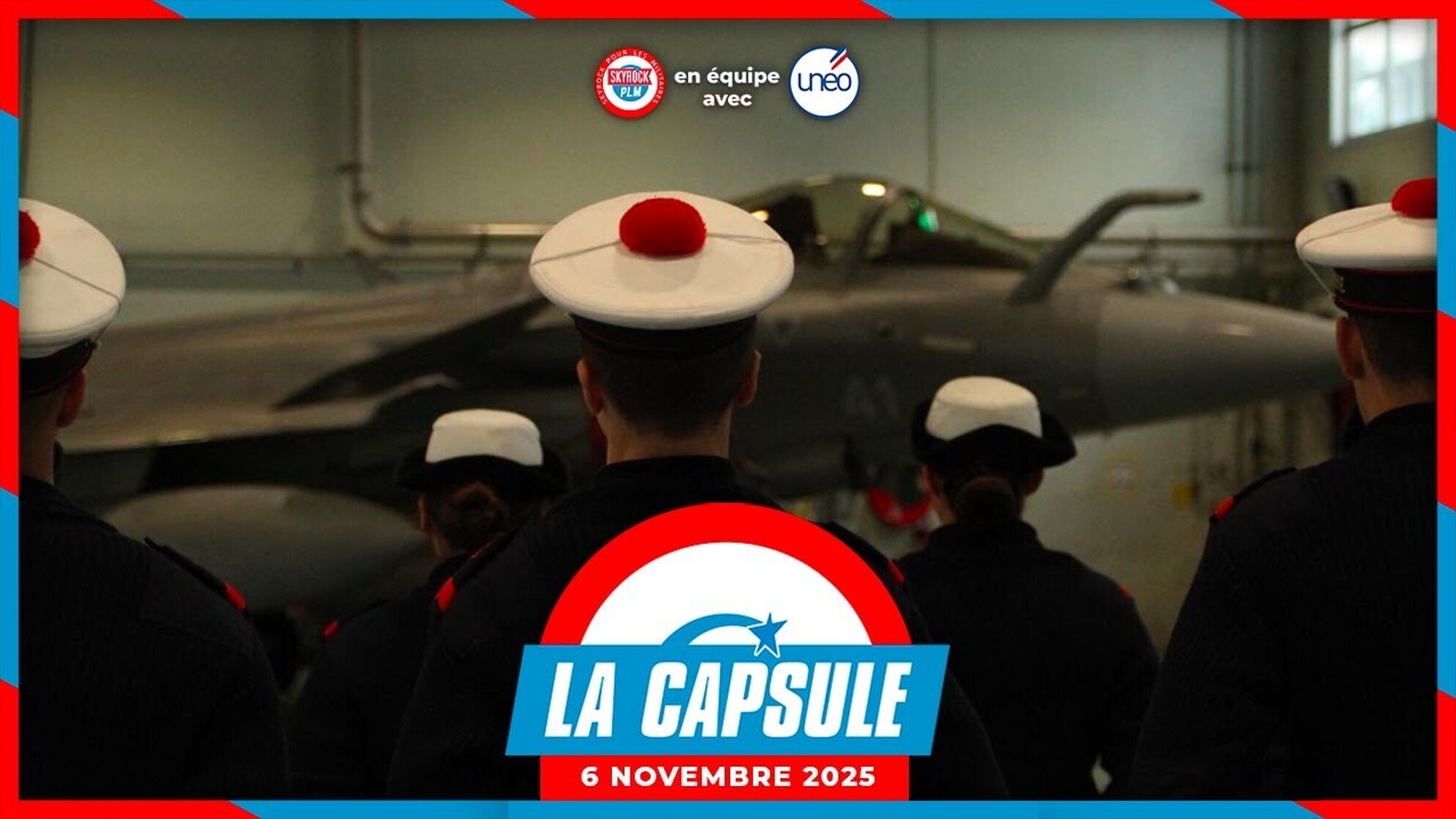 La Capsule Skyrock PLM x Unéo du 6 Novembre 2025
