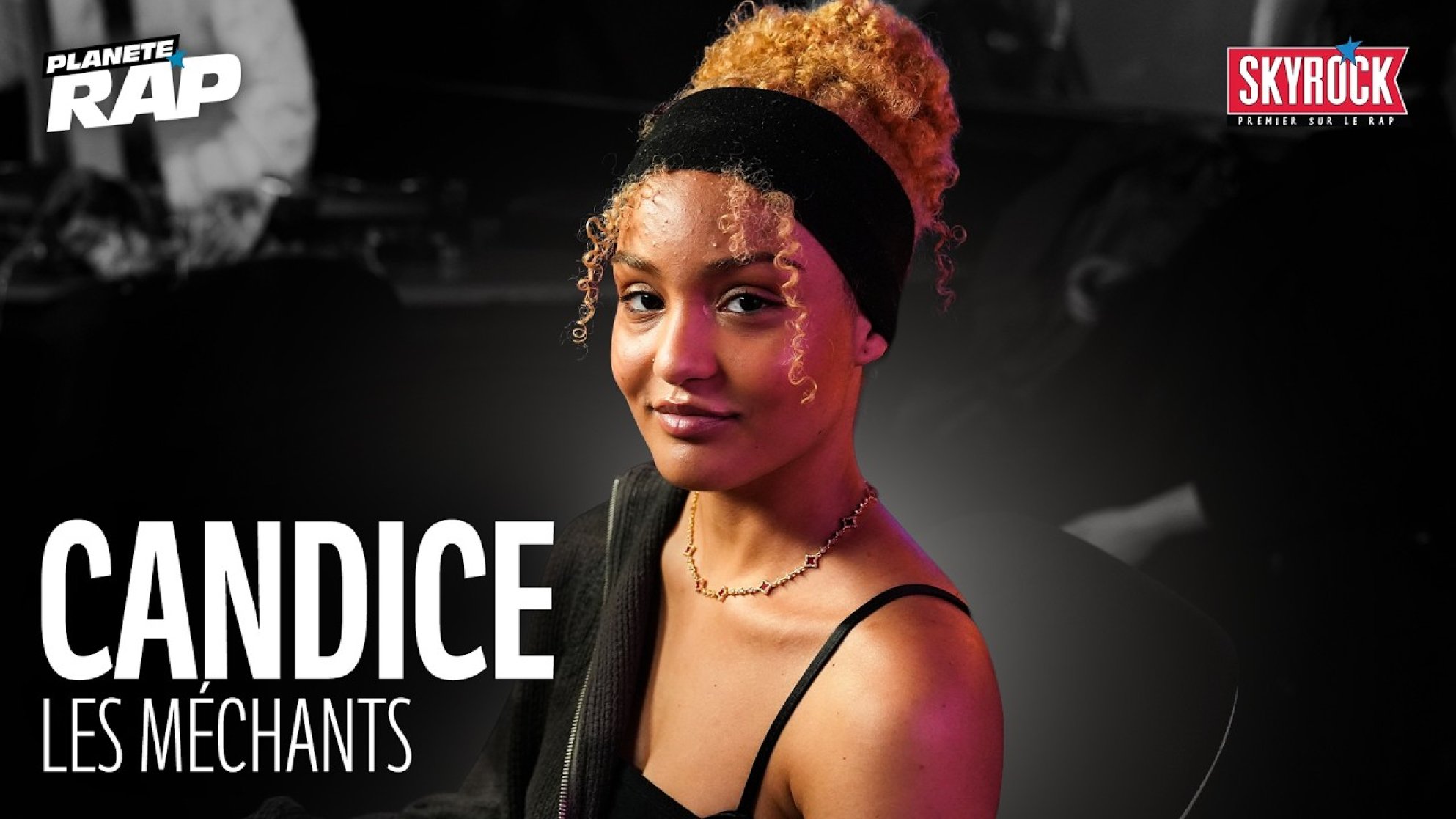 Candice - Les Méchants #PlanèteRap