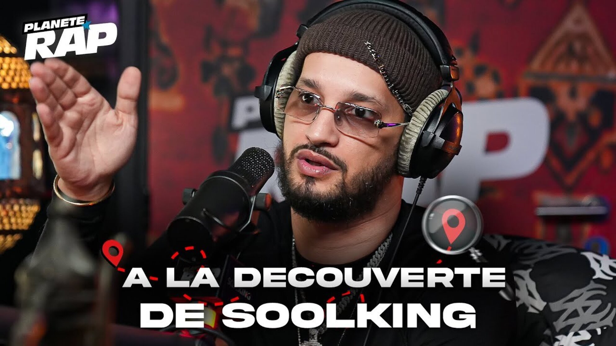 À LA DÉCOUVERTE DE SOOLKING ! #PlanèteRap