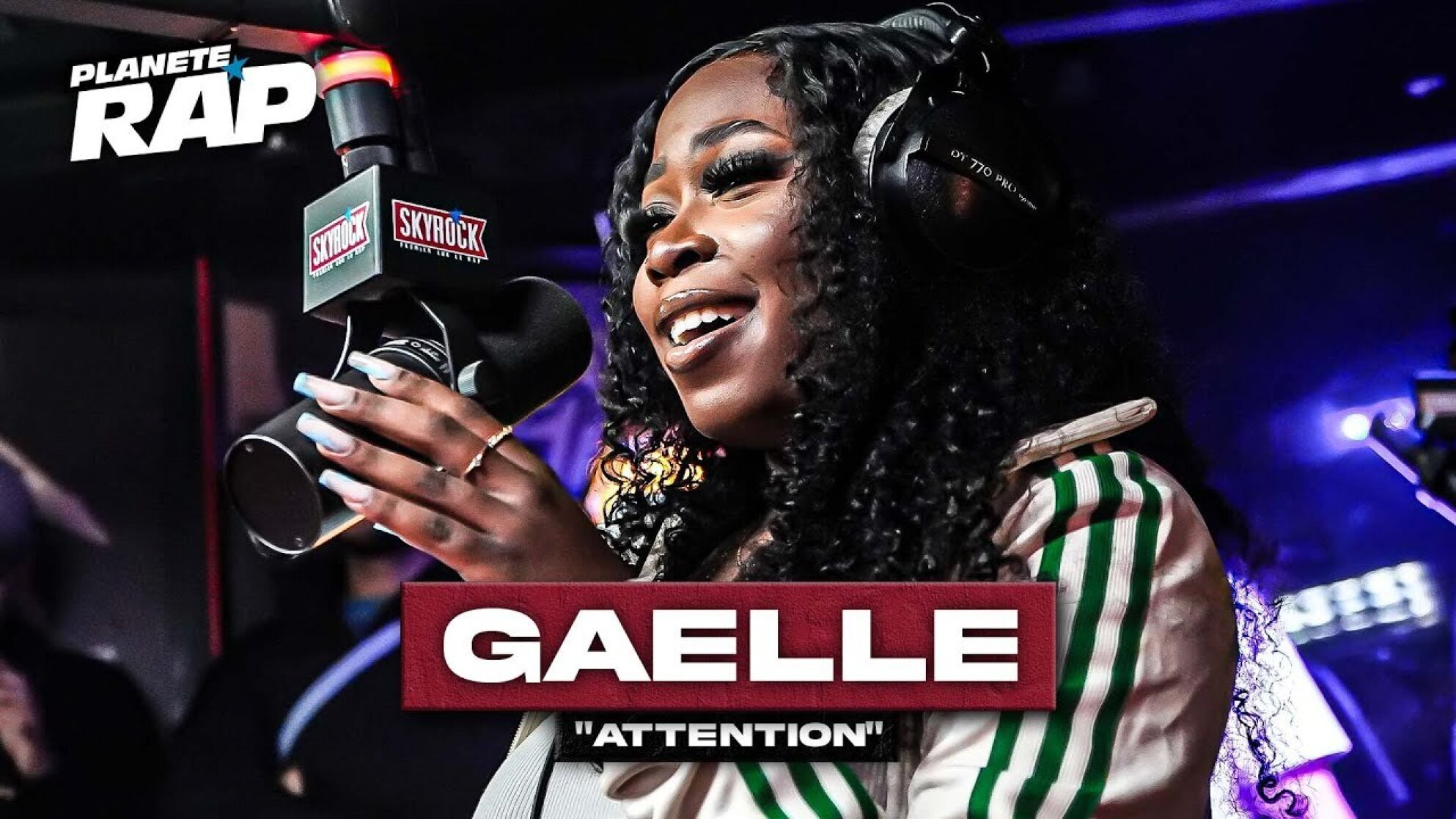[EXCLU] Gaëlle - Attention #PlanèteRap
