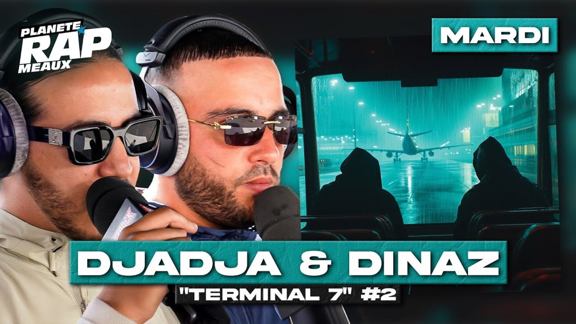 #PlanèteRap Djadja & Dinaz "Terminal 7" avec Fresh La Douille, Metah... & Fred Musa ! (2-5)