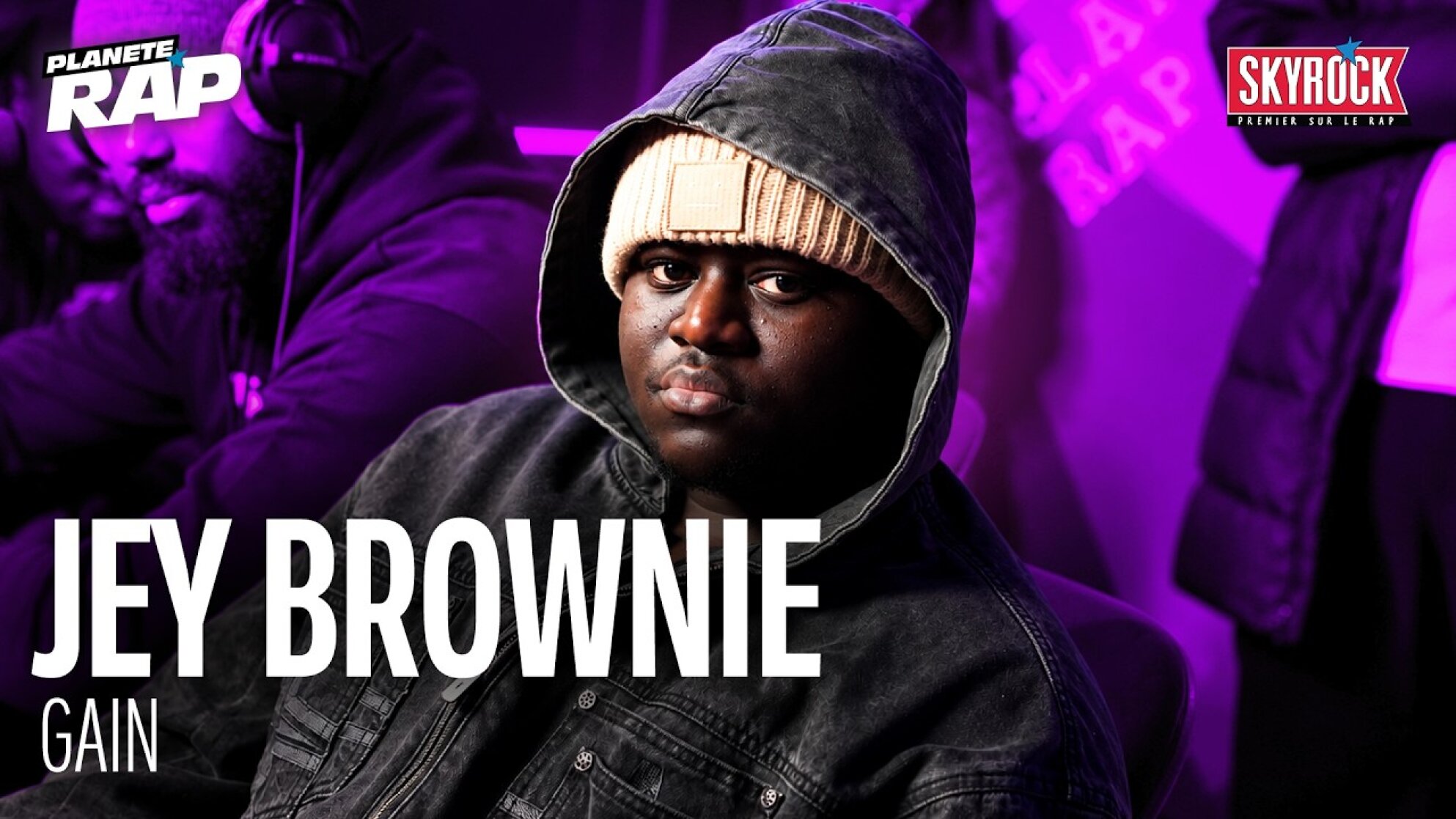 [EXCLU] JEY BROWNIE - GAIN #PlanèteRap