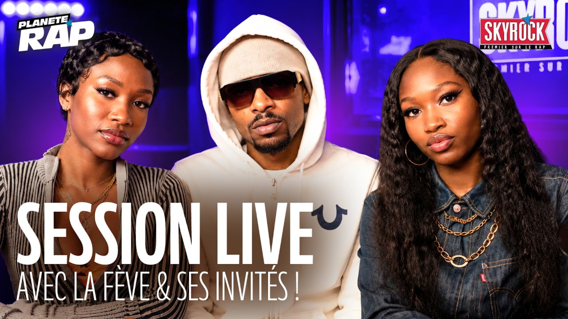 SESSION LIVE avec La Fève, (D)Juno, 13Jenaya & YZAA #PlanèteRap