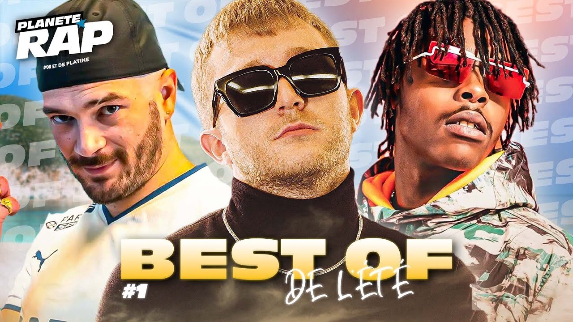 BEST OF DE PLANÈTE RAP #1 [Best Of de l'été]