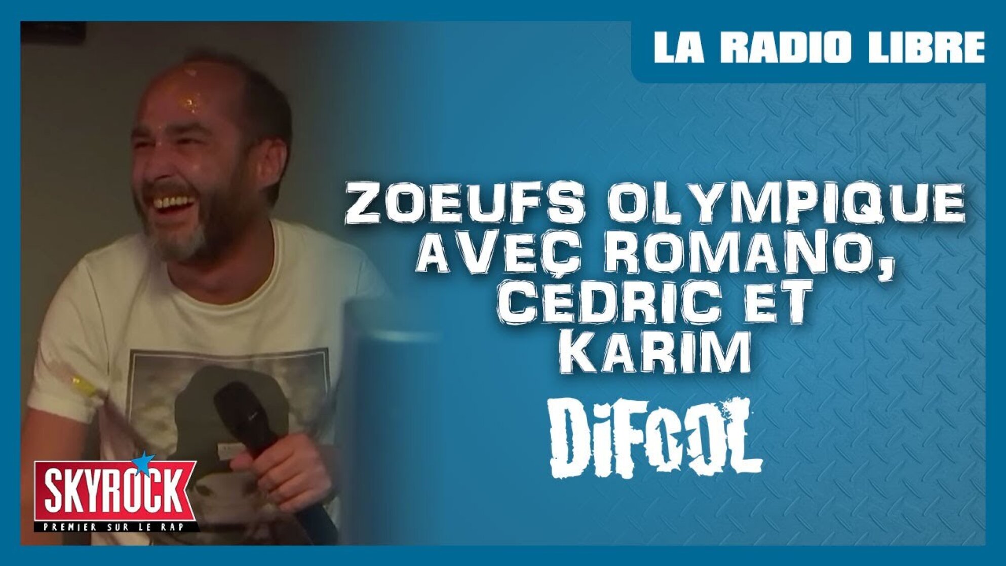 Les Zoeufs Olympique avec Romano, Cédric et Karim dans la Radio Libre