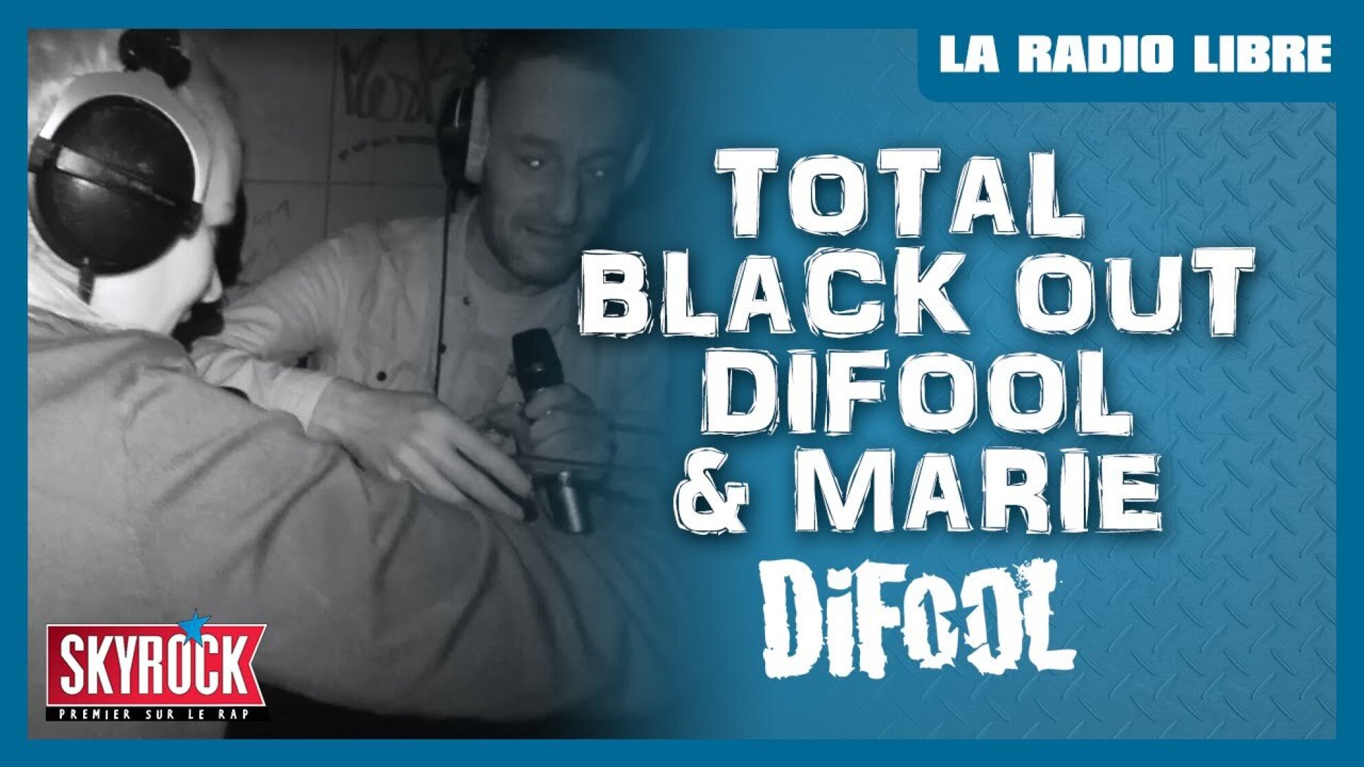 Total Black Out - Difool & Marie en direct #LaRadioLibre
