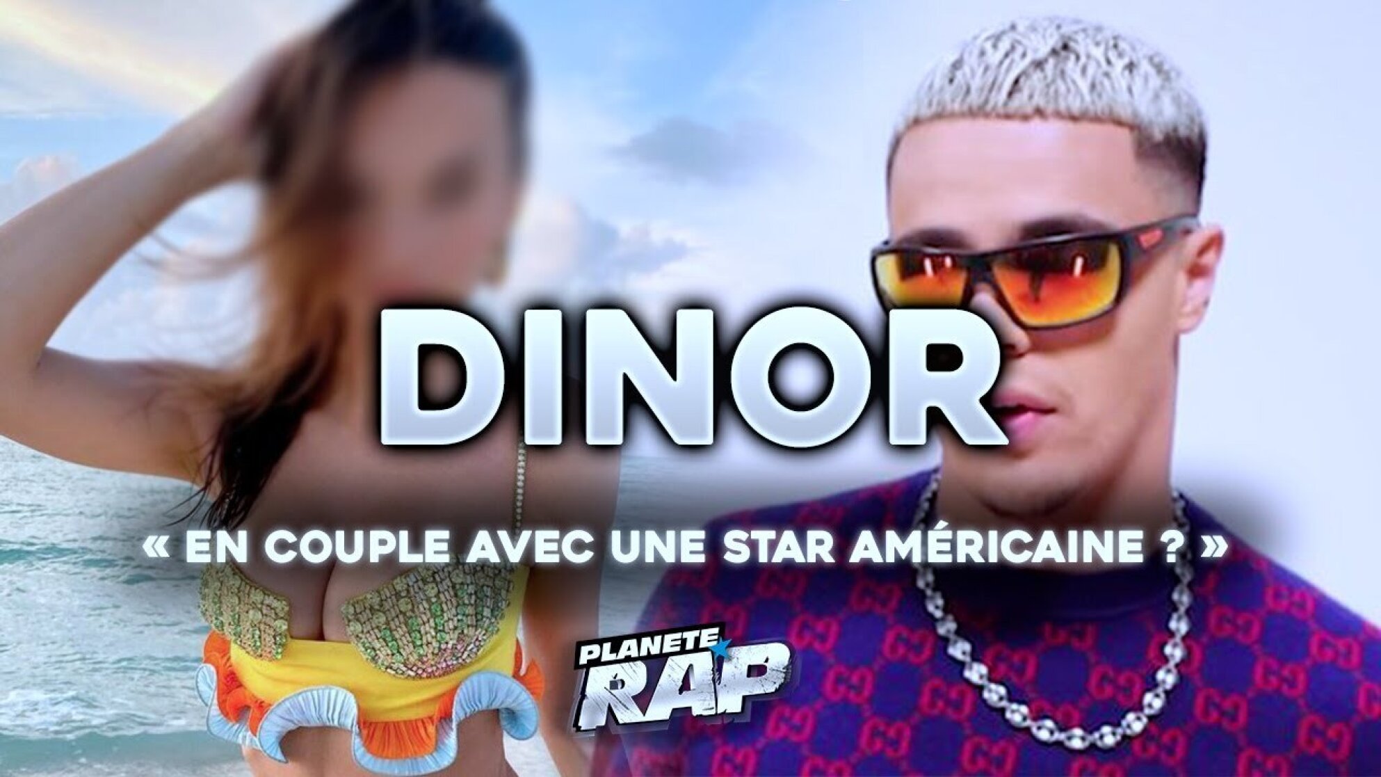 DINOR en COUPLE avec une STAR AMÉRICAINE ? #PlanèteRap