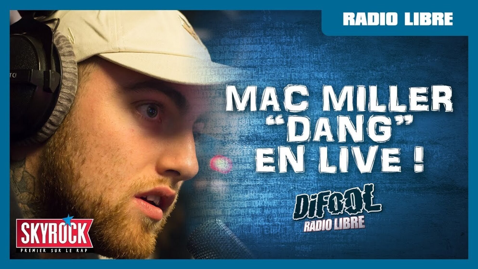 Mac Miller "Dang" en live #LaRadioLibre