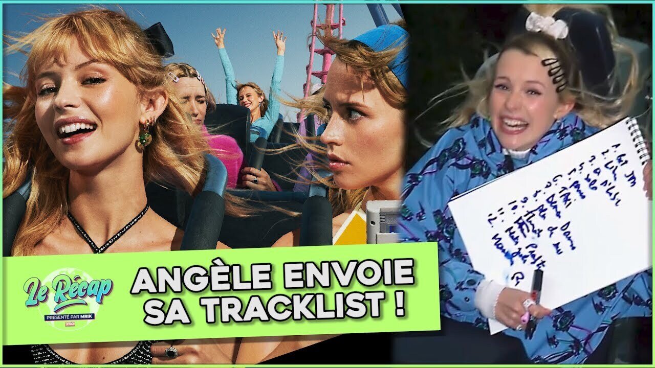 Le Récap d'Mrik : ANGÈLE dévoile sa TRACKLIST dans les AIRS !