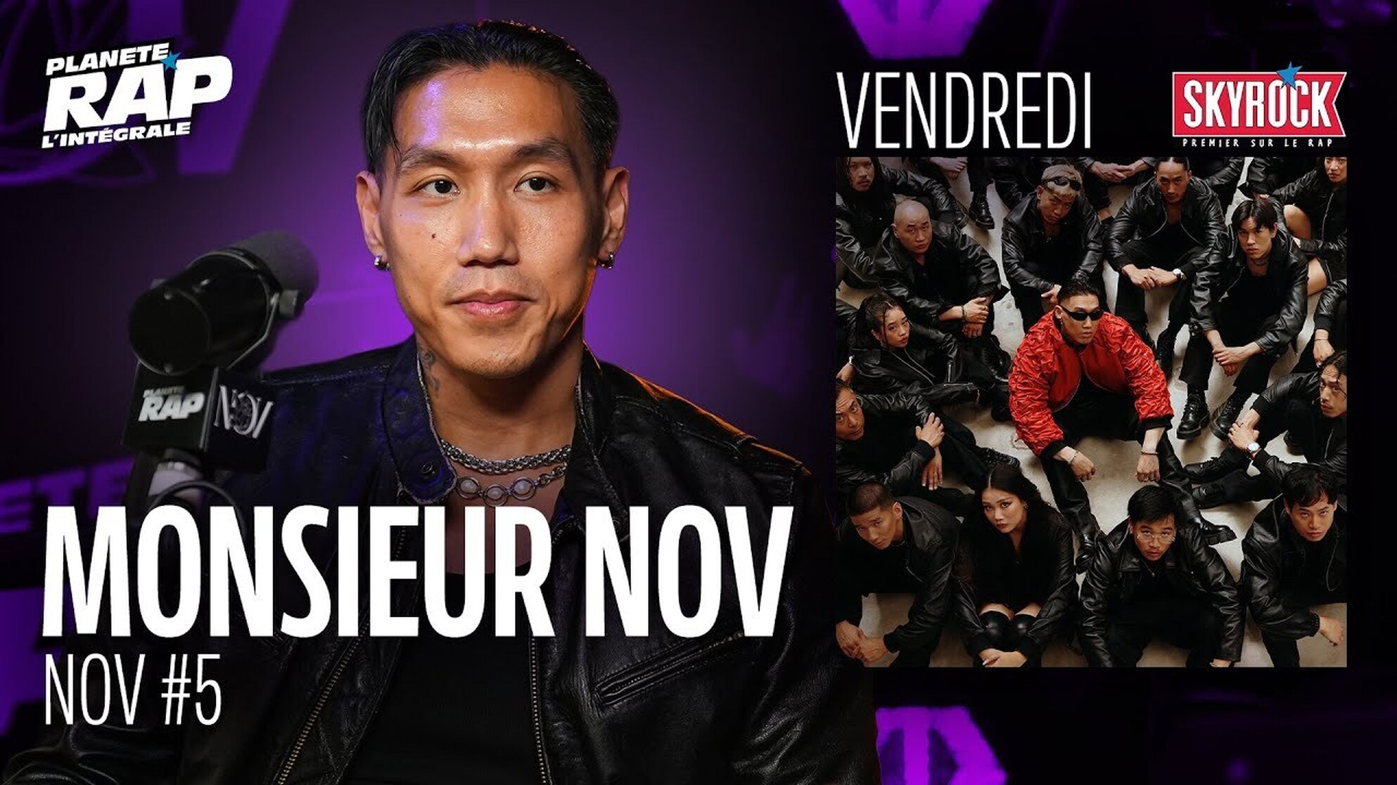 #PlanèteRap Monsieur Nov " NOV "  avec RnBoi, Warren Saada & Fred Musa ! (5-5)