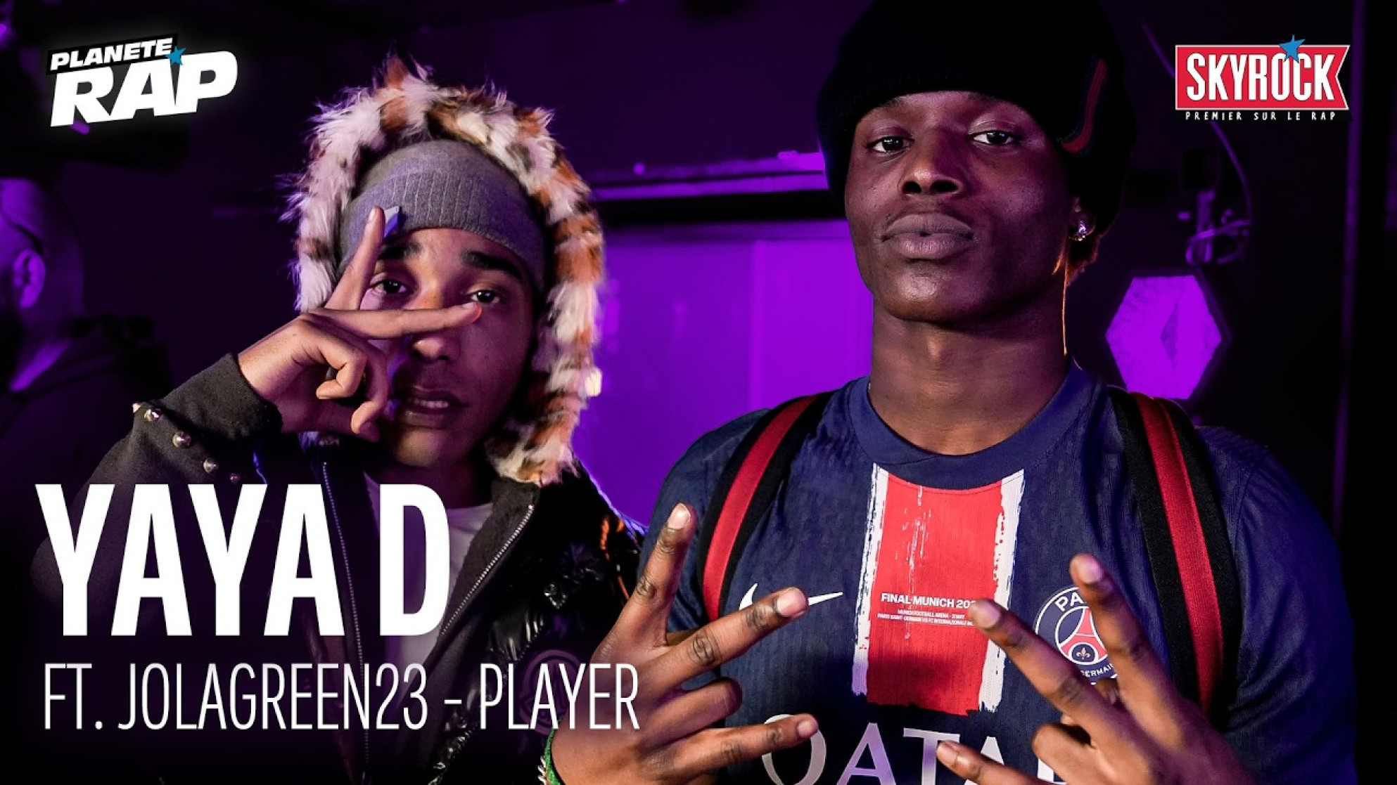 YAYA D feat. JOLAGREEN23 - Player #PlanèteRap