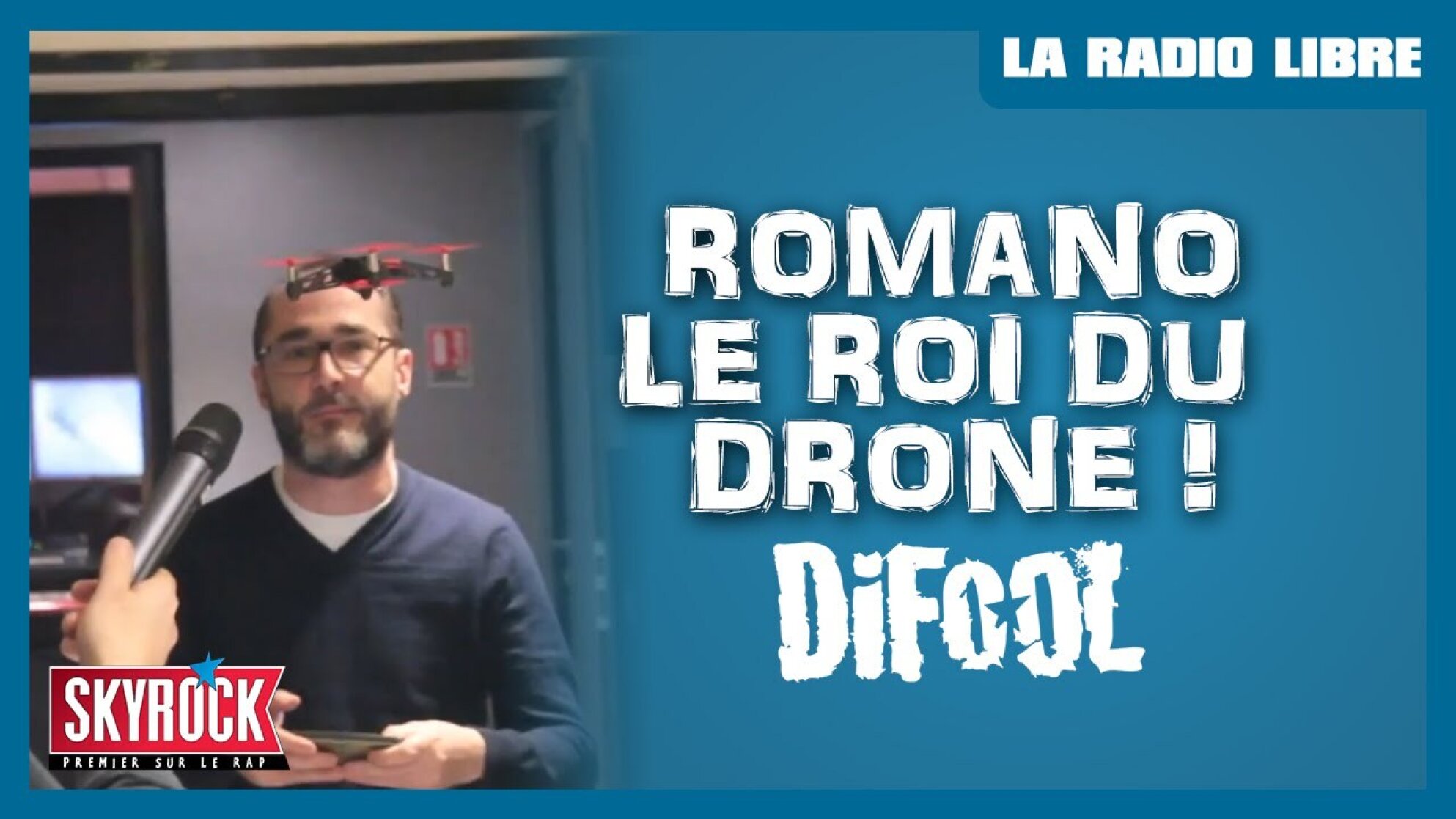 Romano le roi du drone ! #LaRadioLibre
