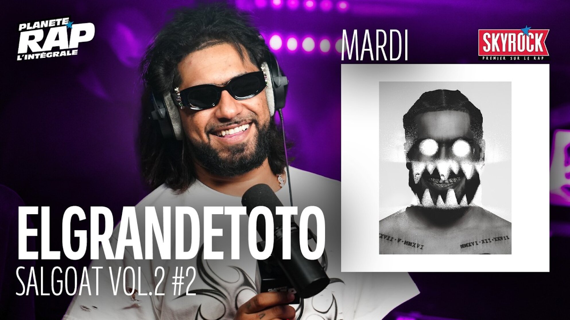 #PlanèteRap ElGrandeToto "SALGOAT (Vol.2) avec Timar, Nabyl , Oumay & Fred Musa ! (2-5)