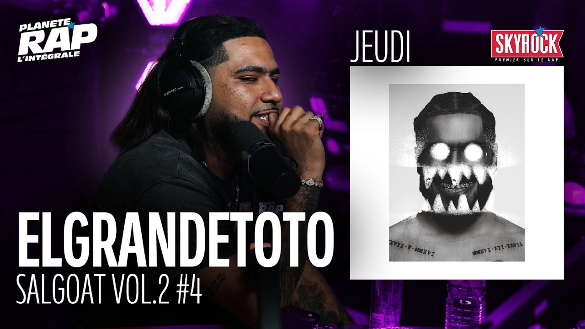 #PlanèteRap ElGrandeToto "SALGOAT (Vol.2)" avec Heuss l’enfoire, Saif, 1DECIS & Fred Musa ! (4-5)