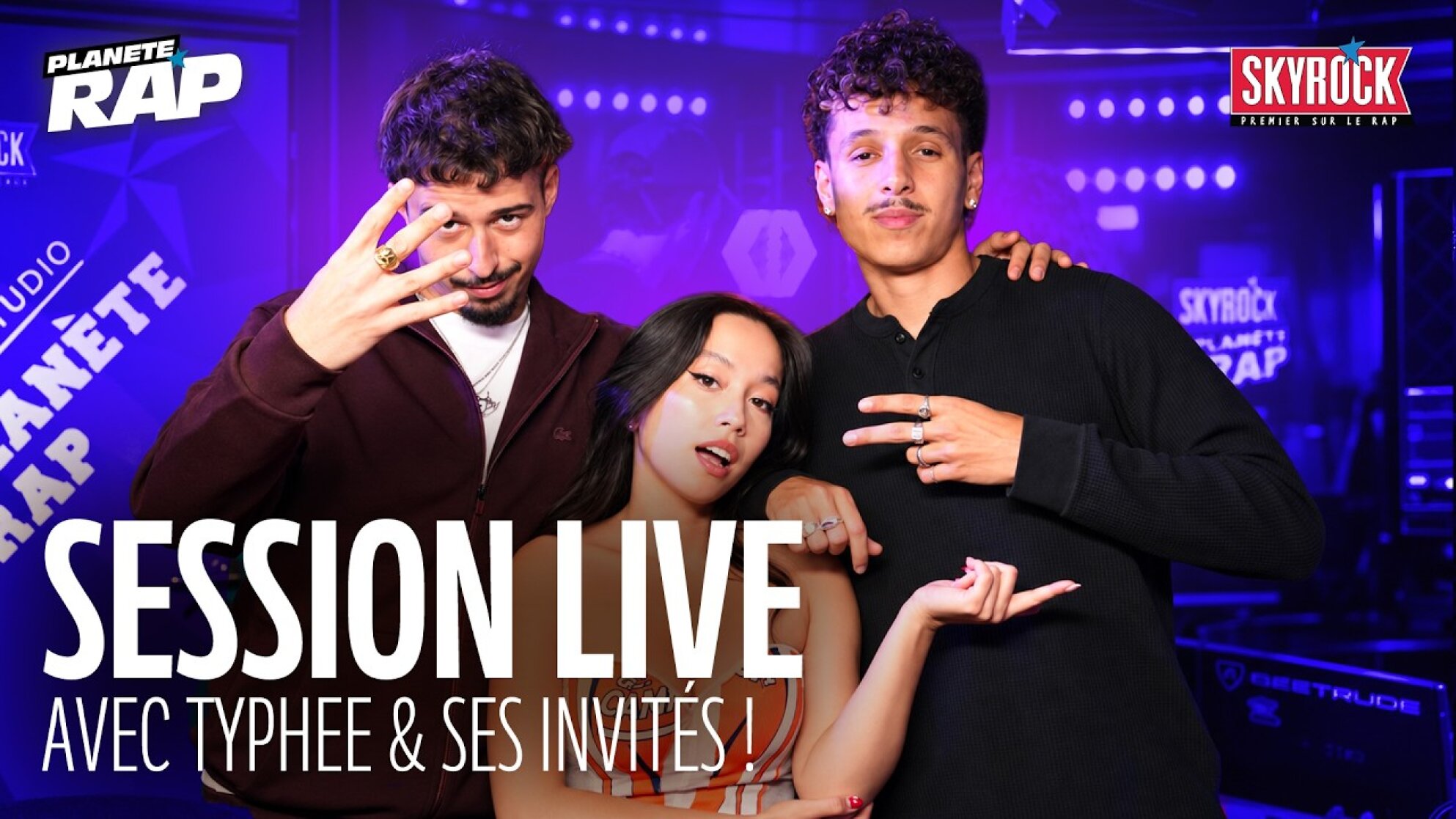 SESSION LIVE avec Typhee, Danyl & Filiz #PlanèteRap