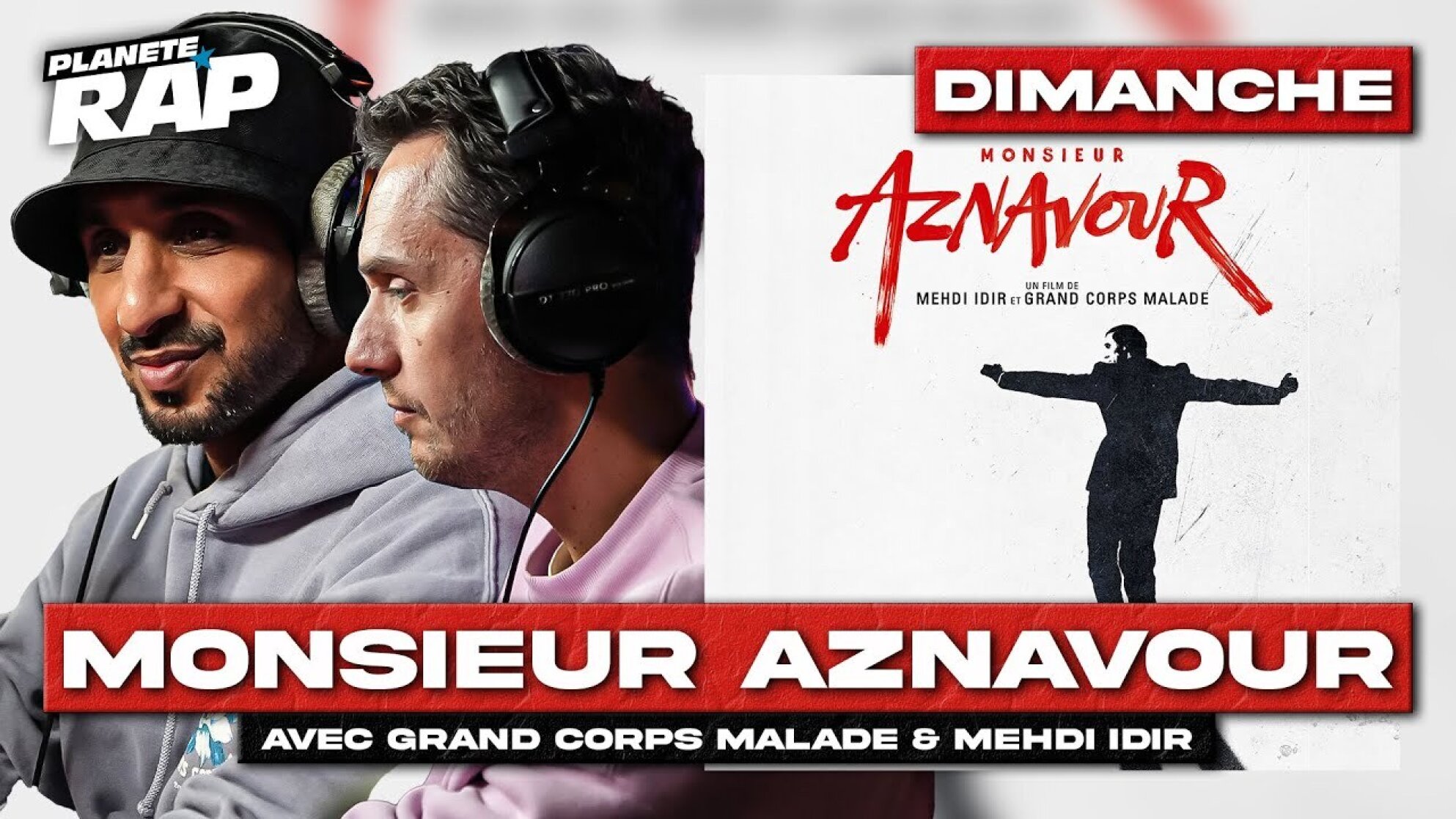 #PlanèteRap "Monsieur Aznavour" avec Grand Corps Malade, Mehdi Idir, Sam's & Fred Musa ! (1/1)