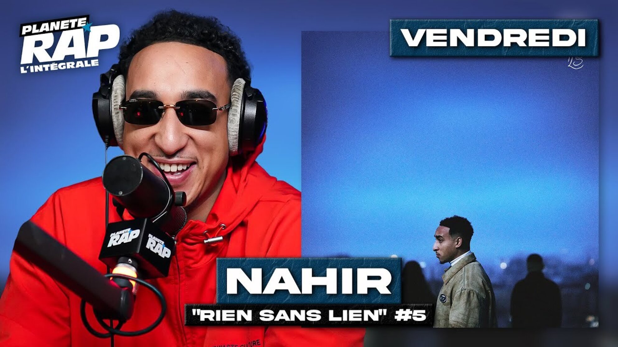#PlanèteRap Nahir Rien Sans Lien avec Cappuccino, Digba, COR, FLK, Dinero... & Fred Musa ! (5-5)