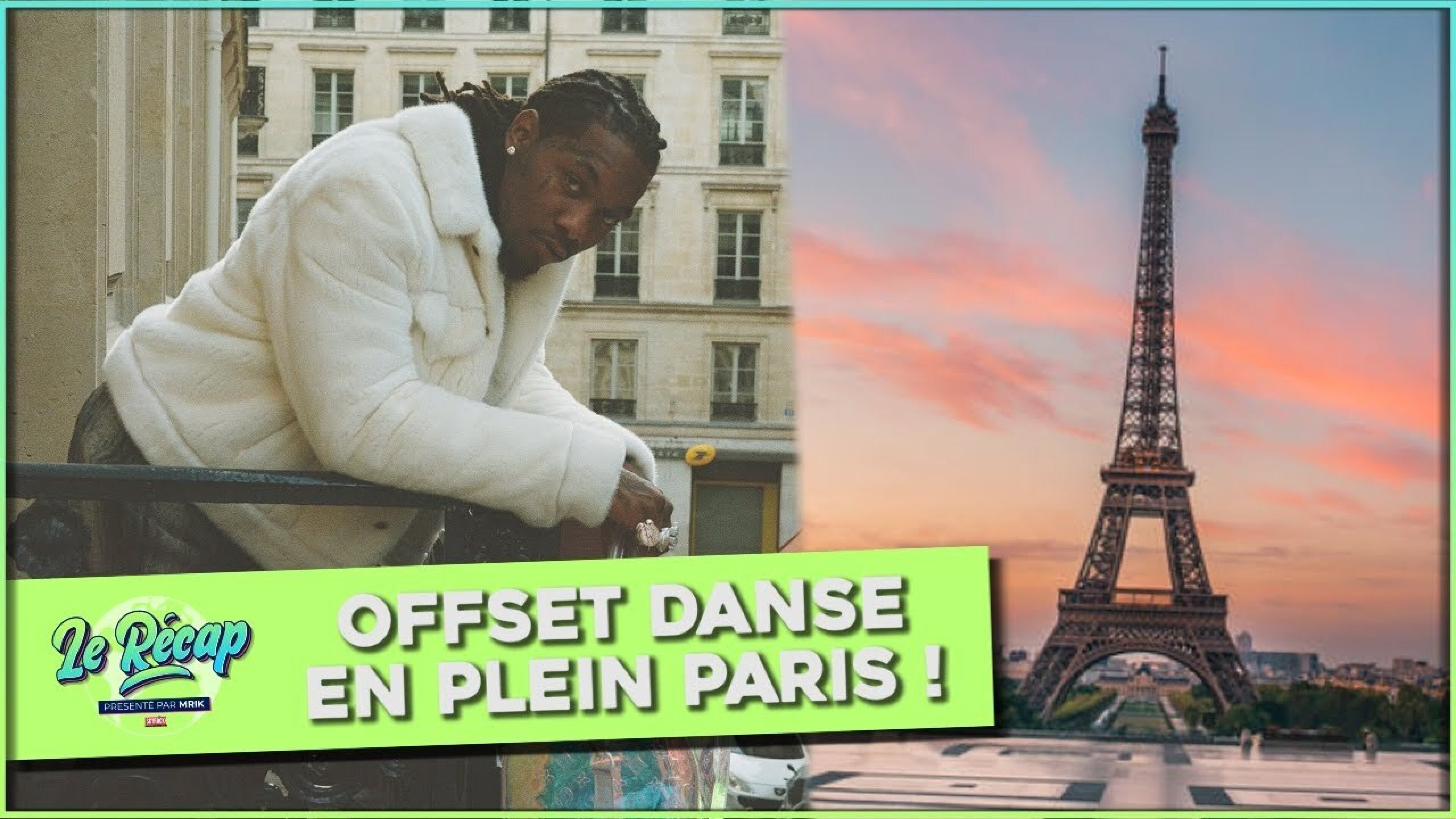 Le Récap d'Mrik : Offset DANSE en PLEIN PARIS !