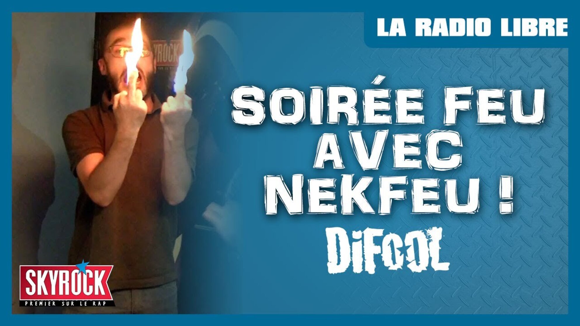 Soirée feu avec Nekfeu #LaRadioLibre