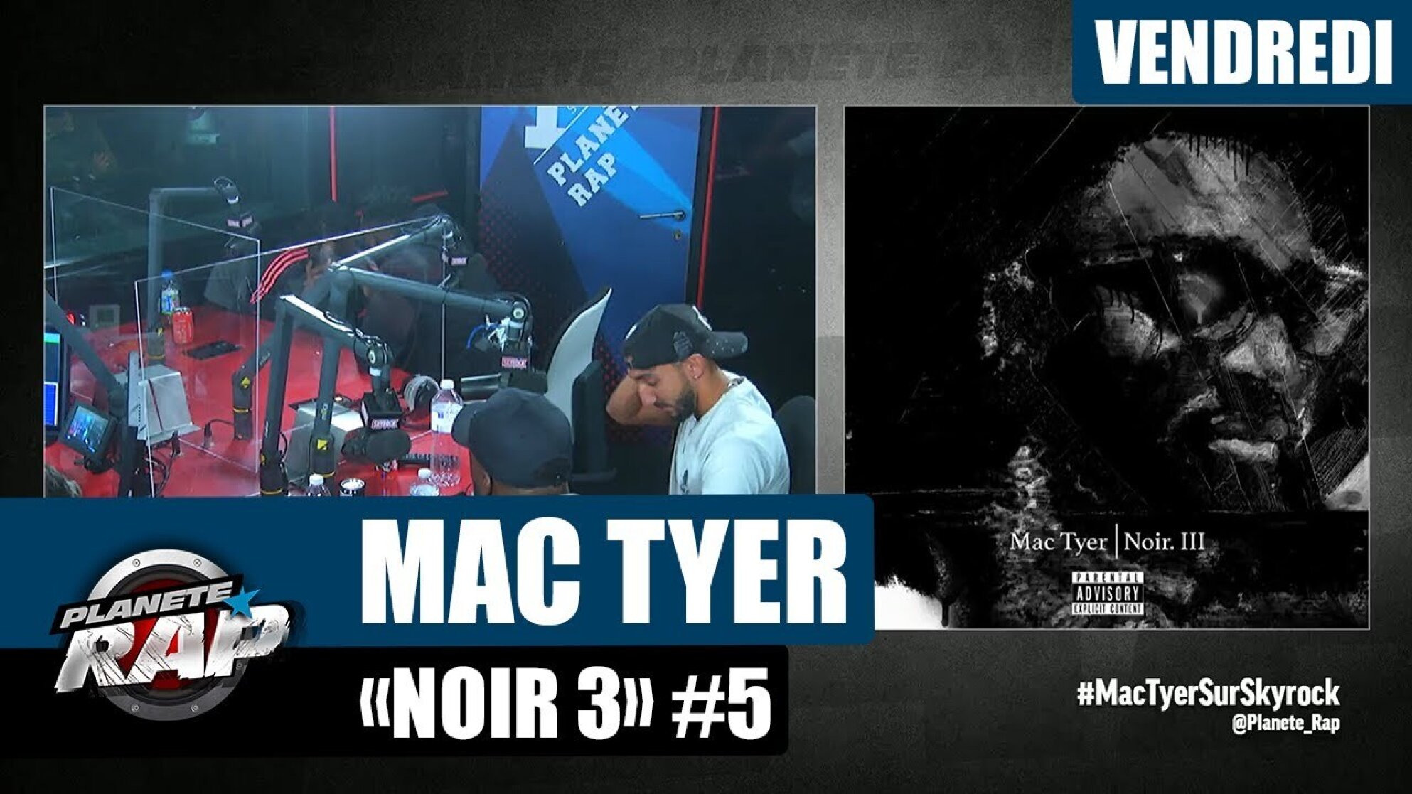 Planète Rap - Mac Tyer "Noir 3" avec BEAUCOUP de rappeurs du 93 ! #Vendredi