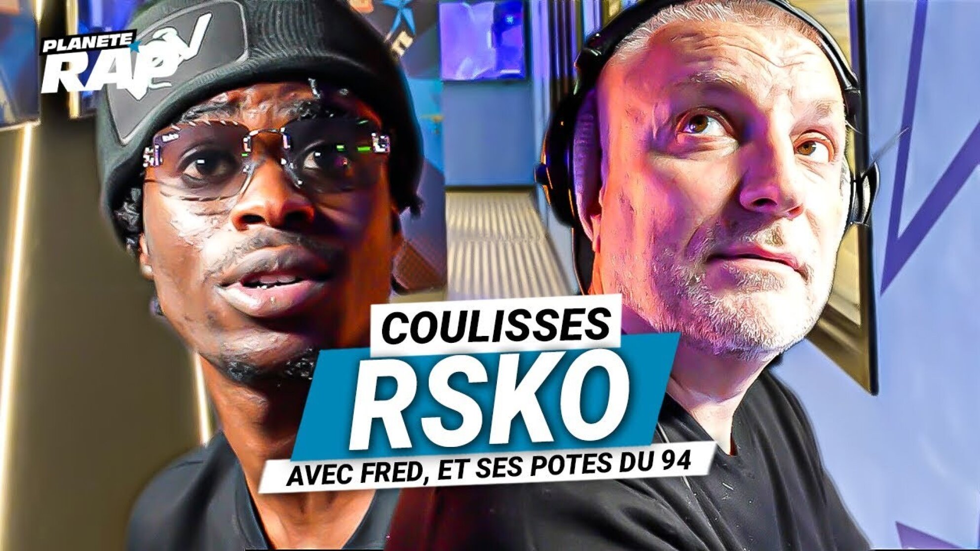 Les Coulisses Planète Rap de Rsko (Avec Fred Musa et ses potes du 94)