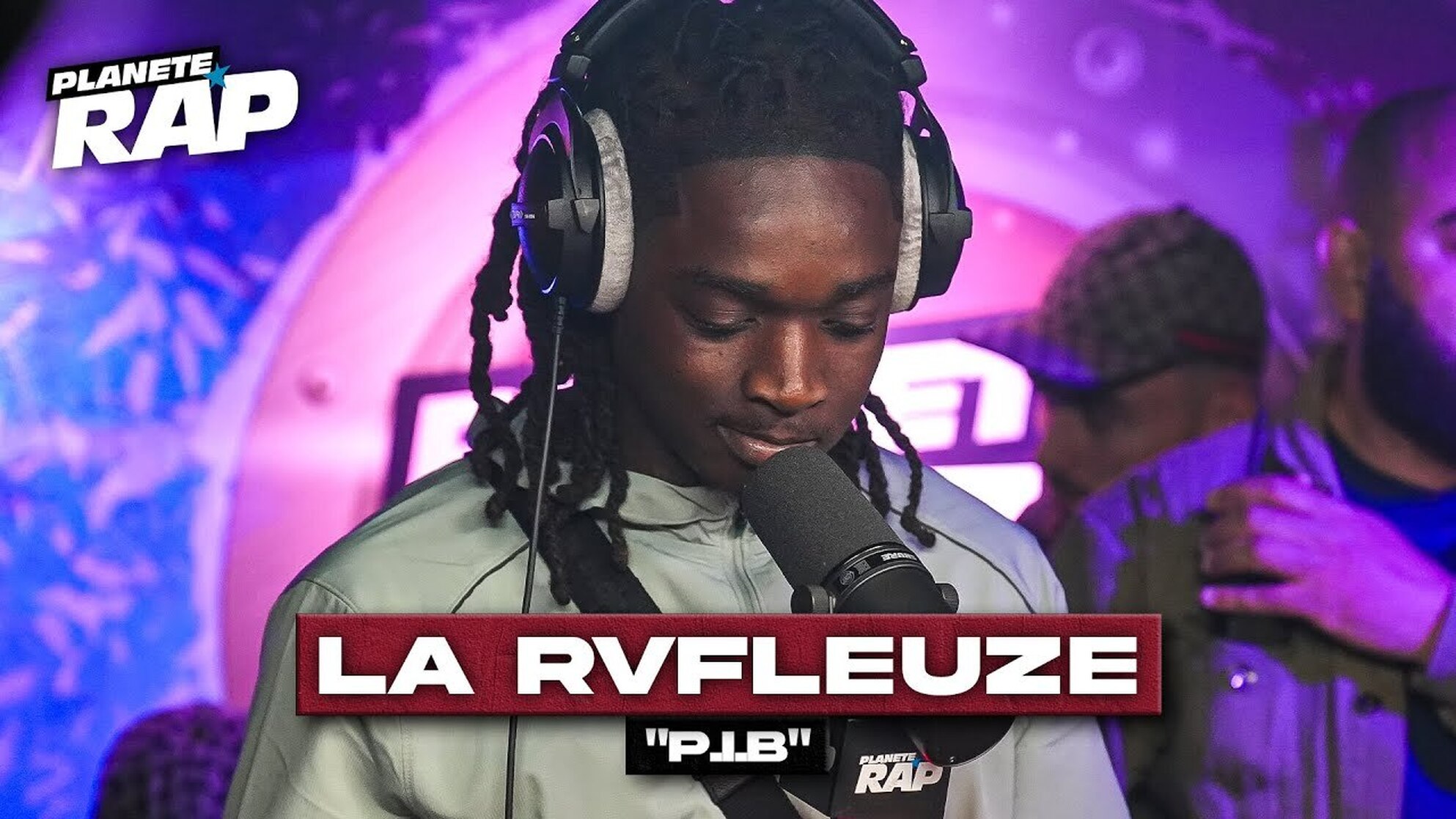 [EXCLU] La Rvfleuze - PIB #PlanèteRap