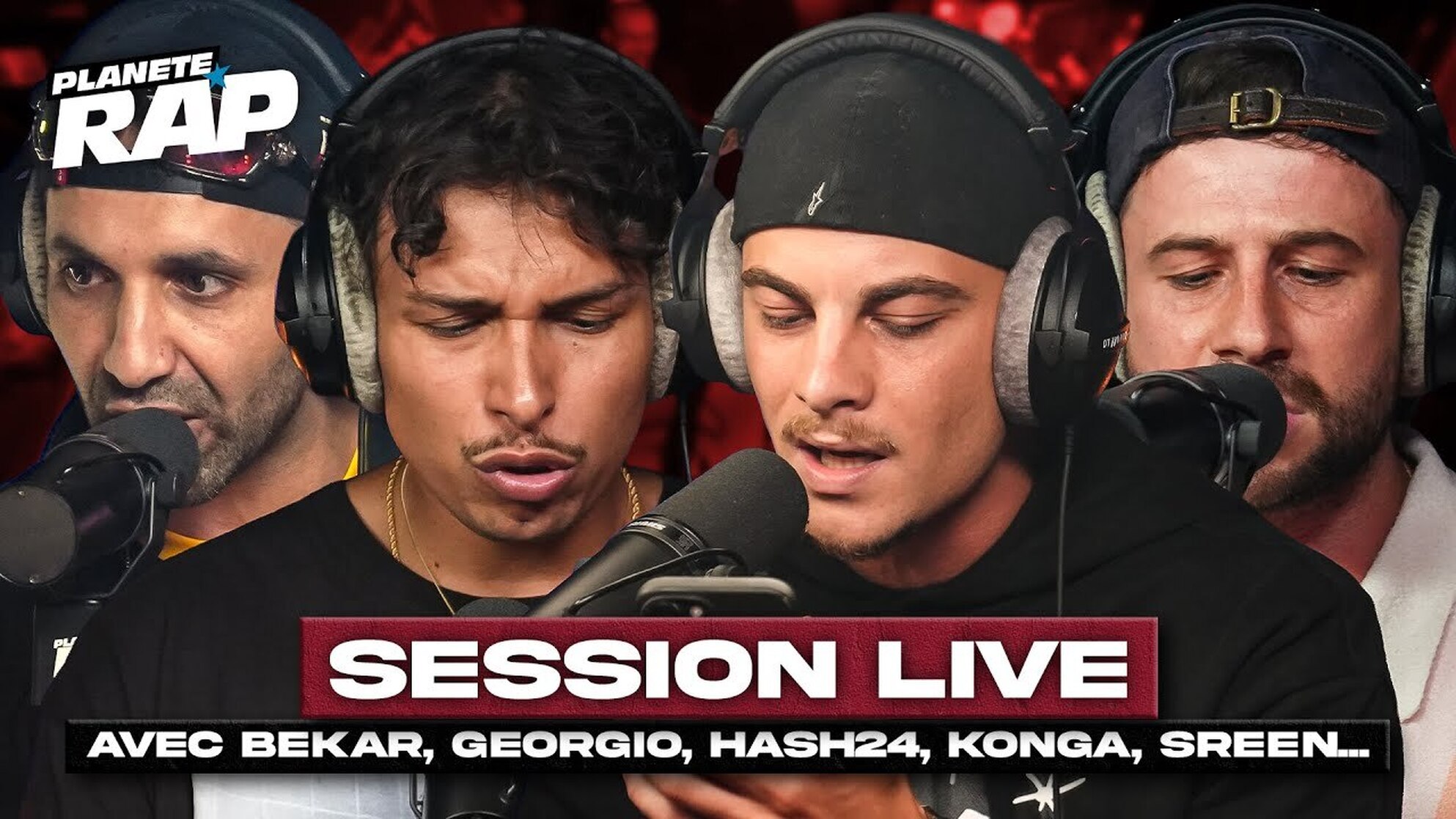 SESSION LIVE avec Bekar, Georgio, Hash24, Konga, Sreen...   ! #PlanèteRap