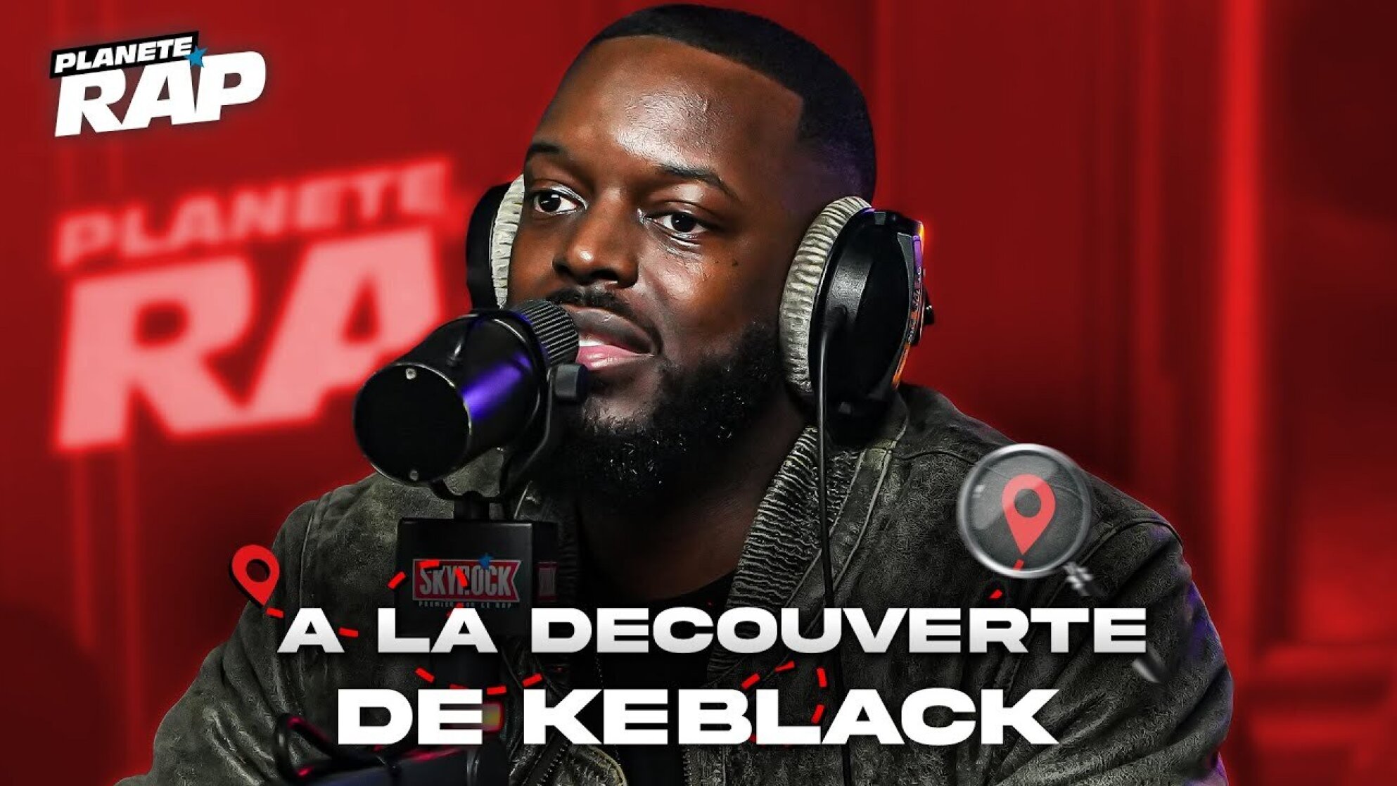 À LA DÉCOUVERTE DE KEBLACK ! #PlanèteRap