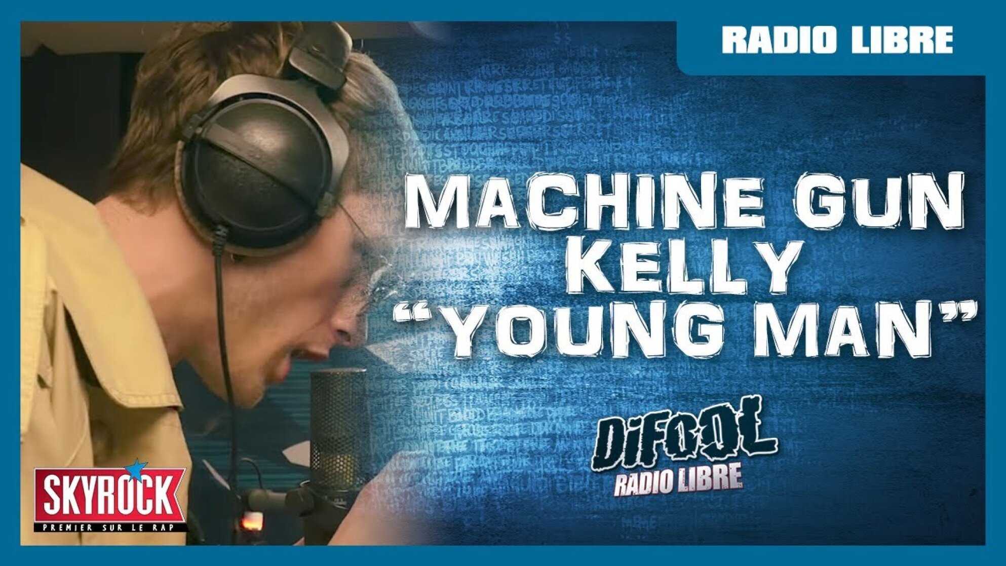 Machine Gun Kelly "Young Man" #RadioLibreDeDifool