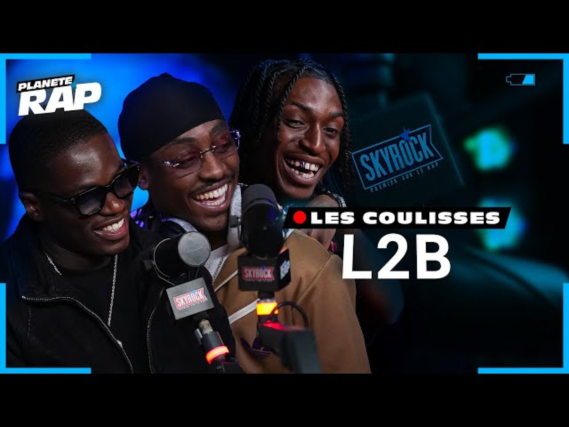 Les Coulisses de L2B ! #PlanèteRap