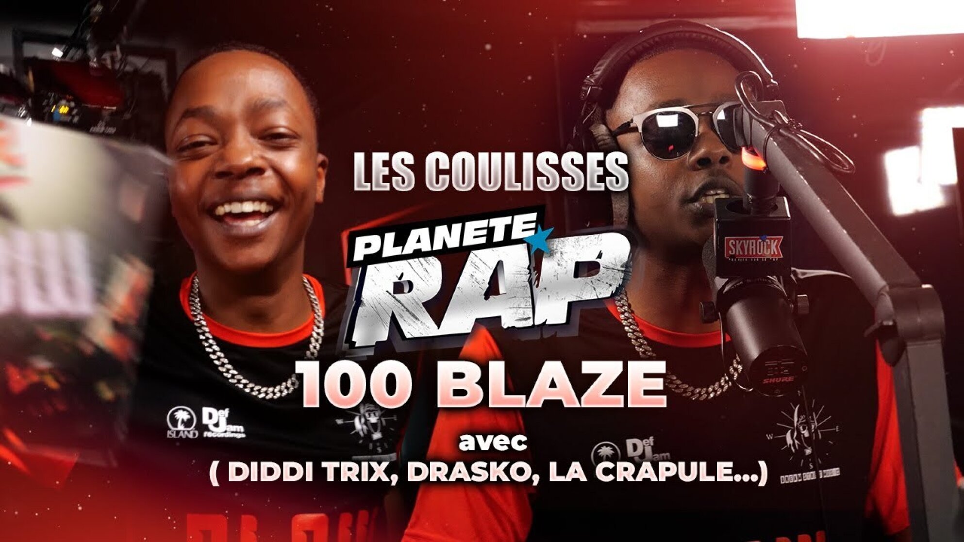 100 Blaze - Les coulisses de Planète Rap ! (avec Diddi Trix, Drasko, La Crapule...)