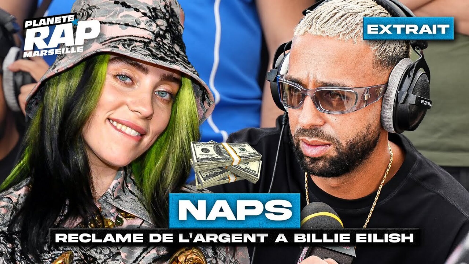NAPS RÉCLAME DE L'ARGENT À BILLIE EILISH #PlanèteRap