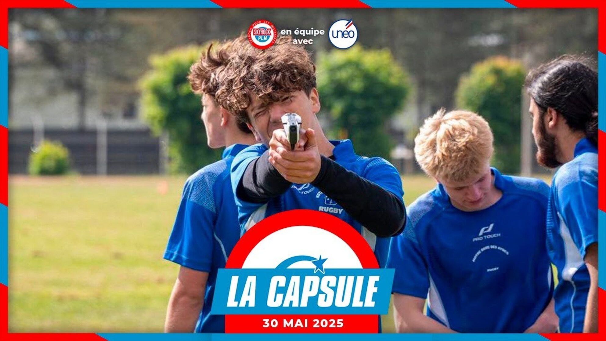 La Capsule Skyrock PLM x Unéo du 30 Mai 2025