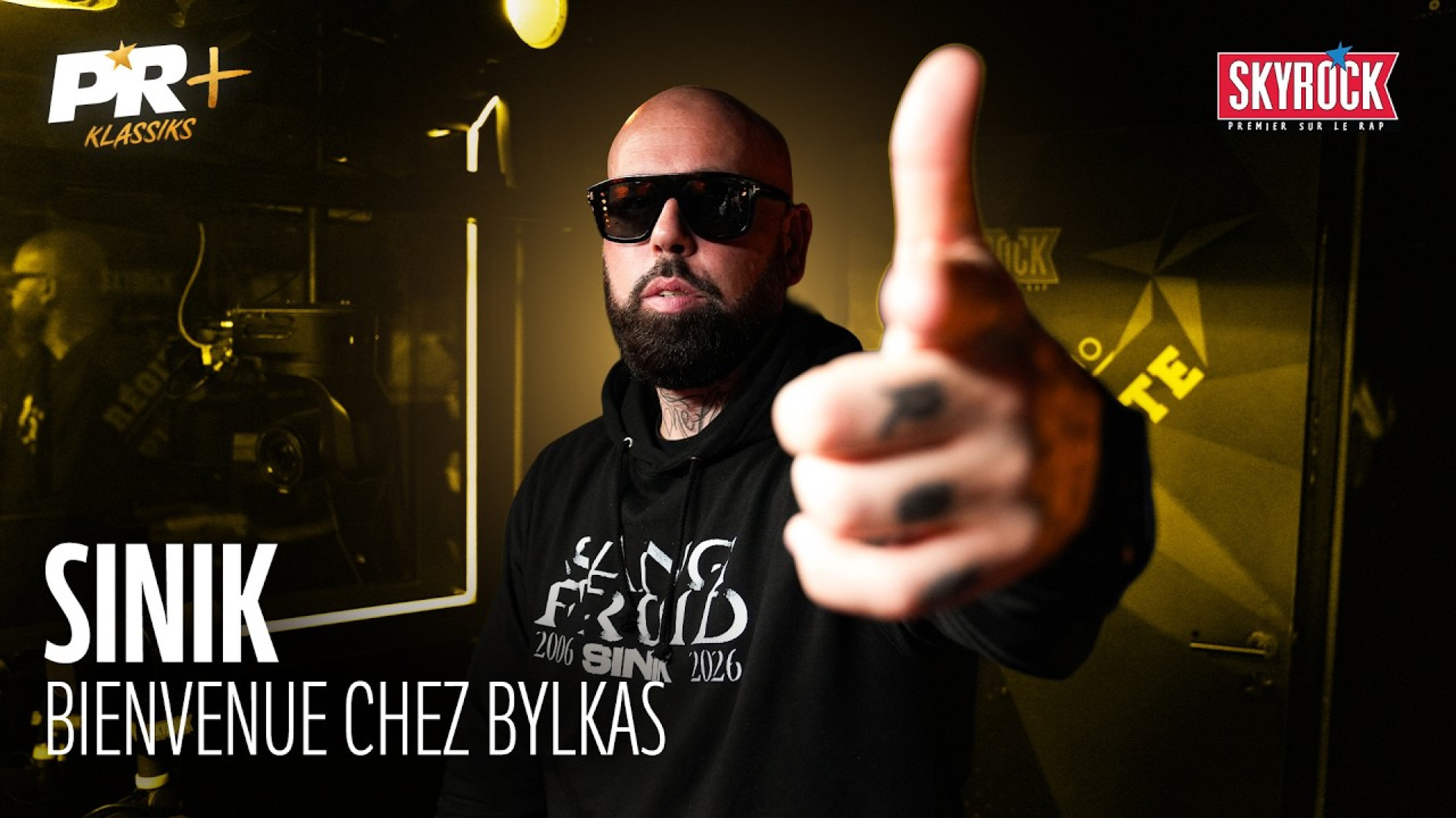 Sinik - Bienvenue Chez Les Bylkas #PR+Klassiks