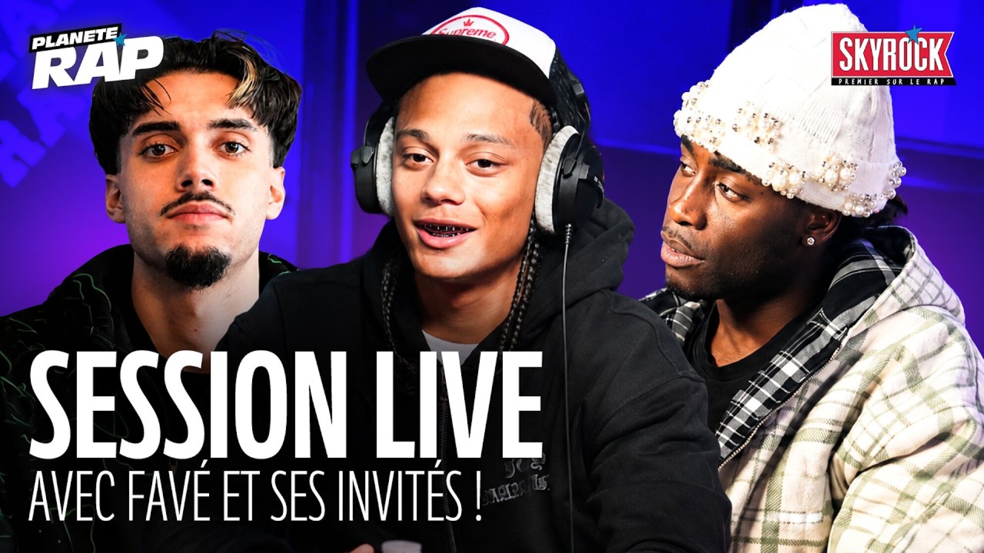 SESSION LIVE avec Favé, RnBoi, Bilouki, Kulturr, Ryflo, BN, Kapo & Pistach ! #PlanèteRap