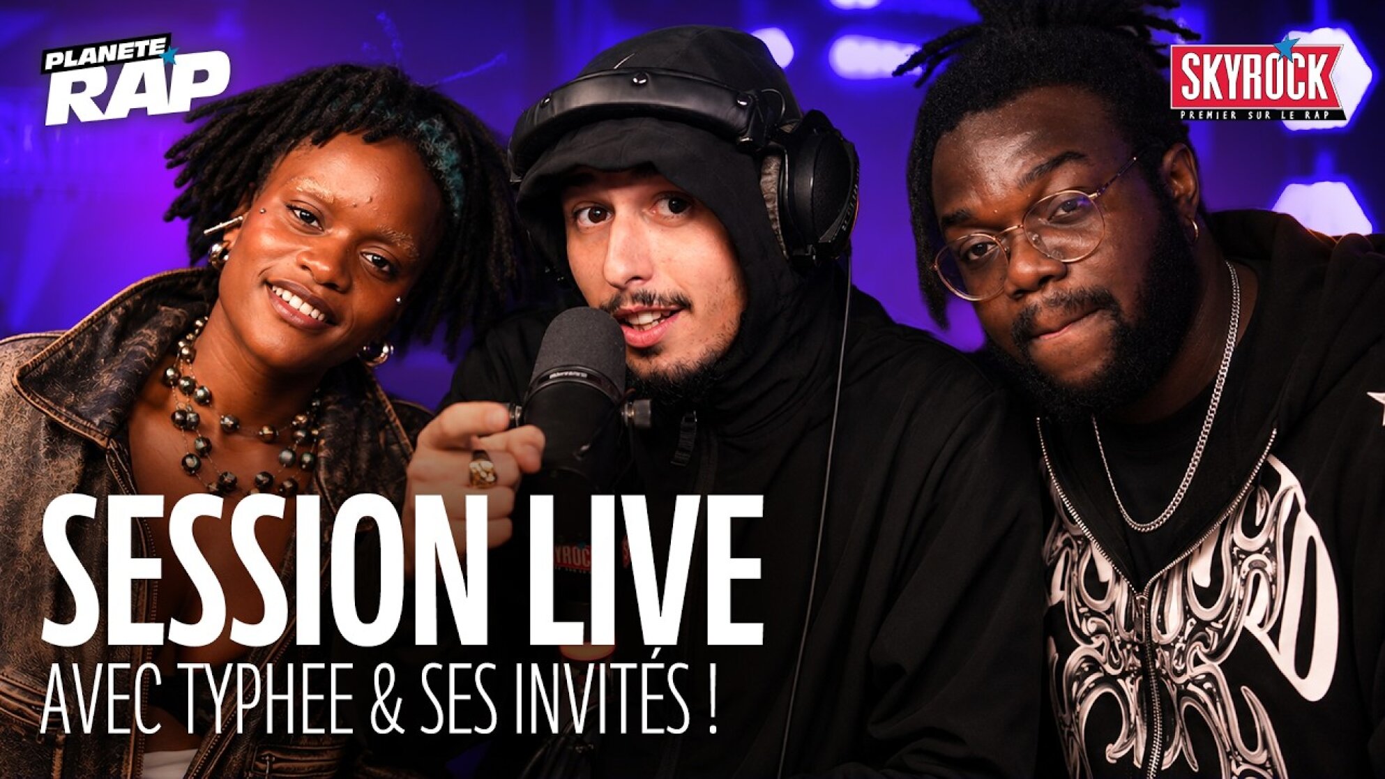 SESSION LIVE avec Typhee, Badara, Big D, Ezek & CEZ ! #PlanèteRap