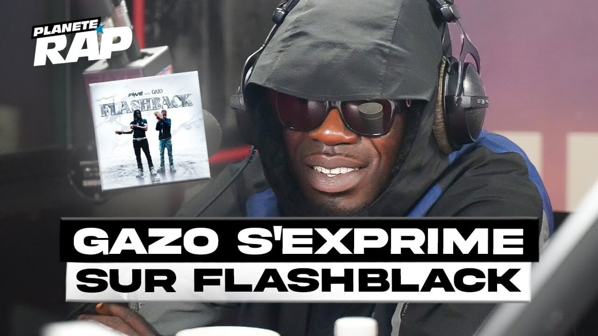 GAZO S'EXPRIME SUR FLASHBACK ! #PlanèteRap