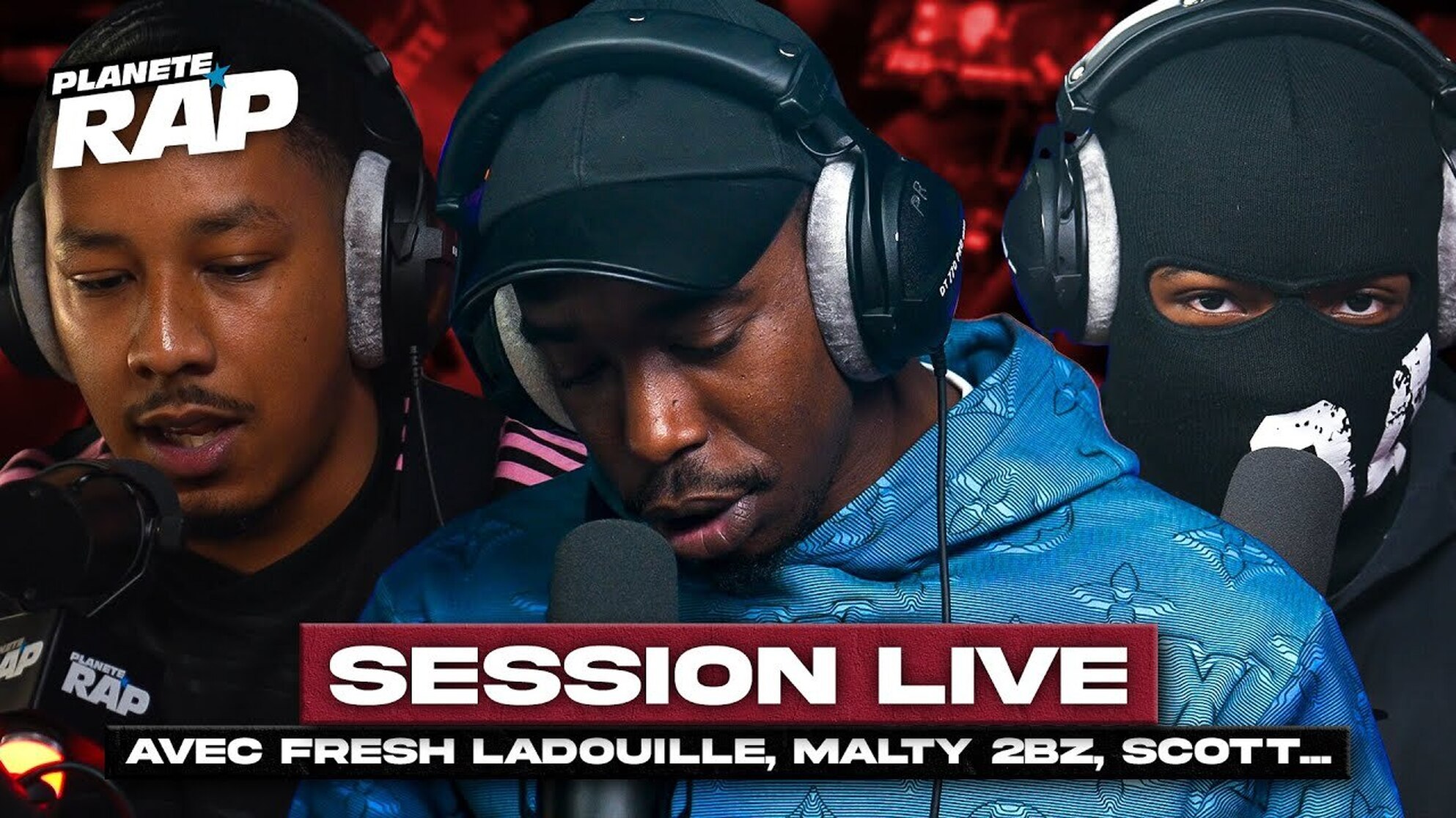 SESSION LIVE avec Fresh LaDouille, Malty 2BZ, Scott, Timar, ZZ, Mara & Bagito ! #PlanèteRap