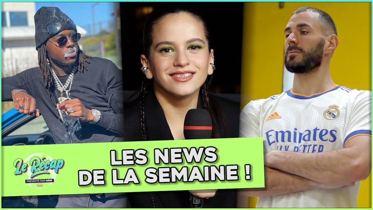 Koba LaD, Rosalia, Benzema... Le Récap de la semaine avec Mrik !