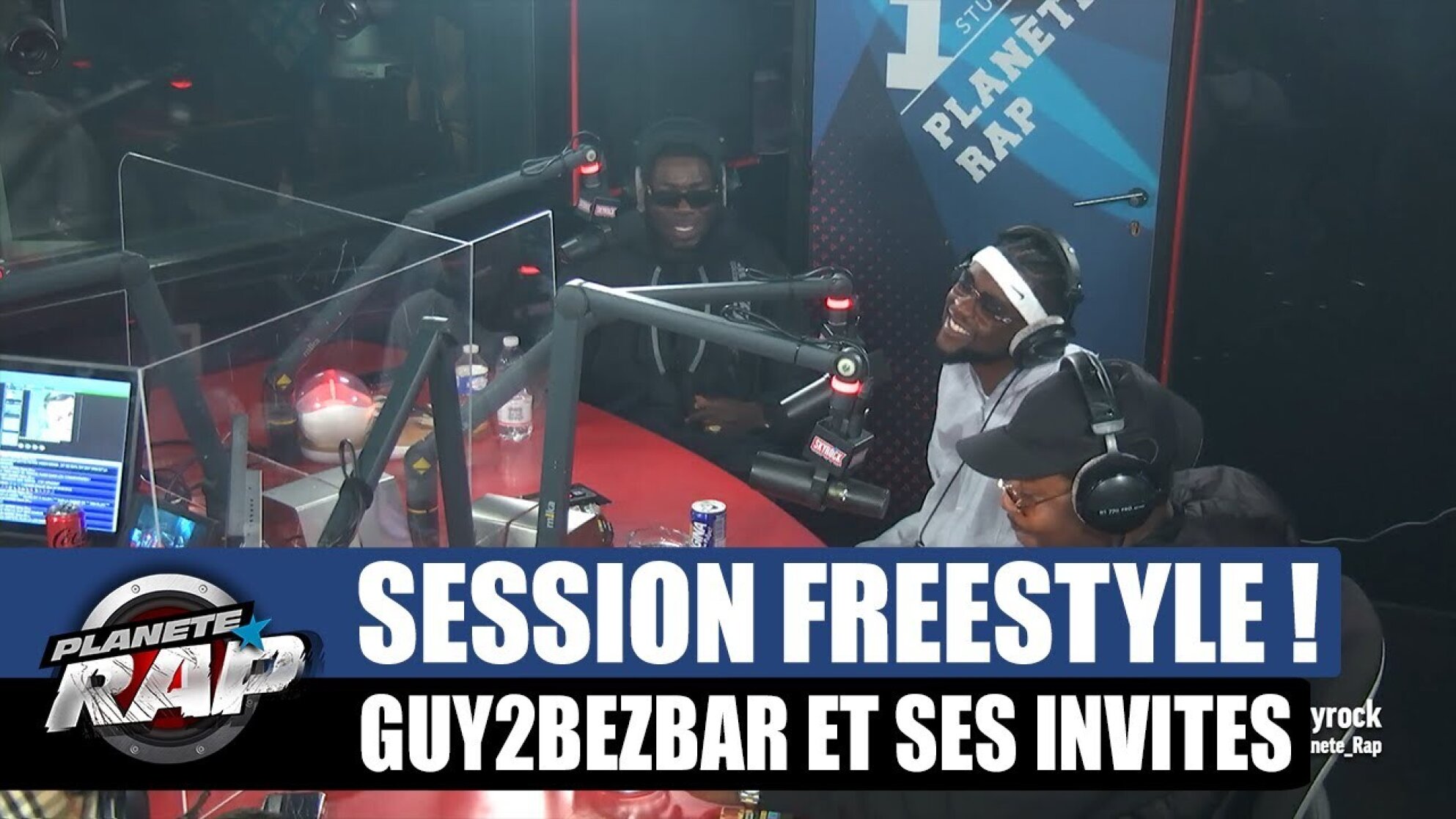Guy2Bezbar - Session freestyle avec tout le 18ème ! #PlanèteRap