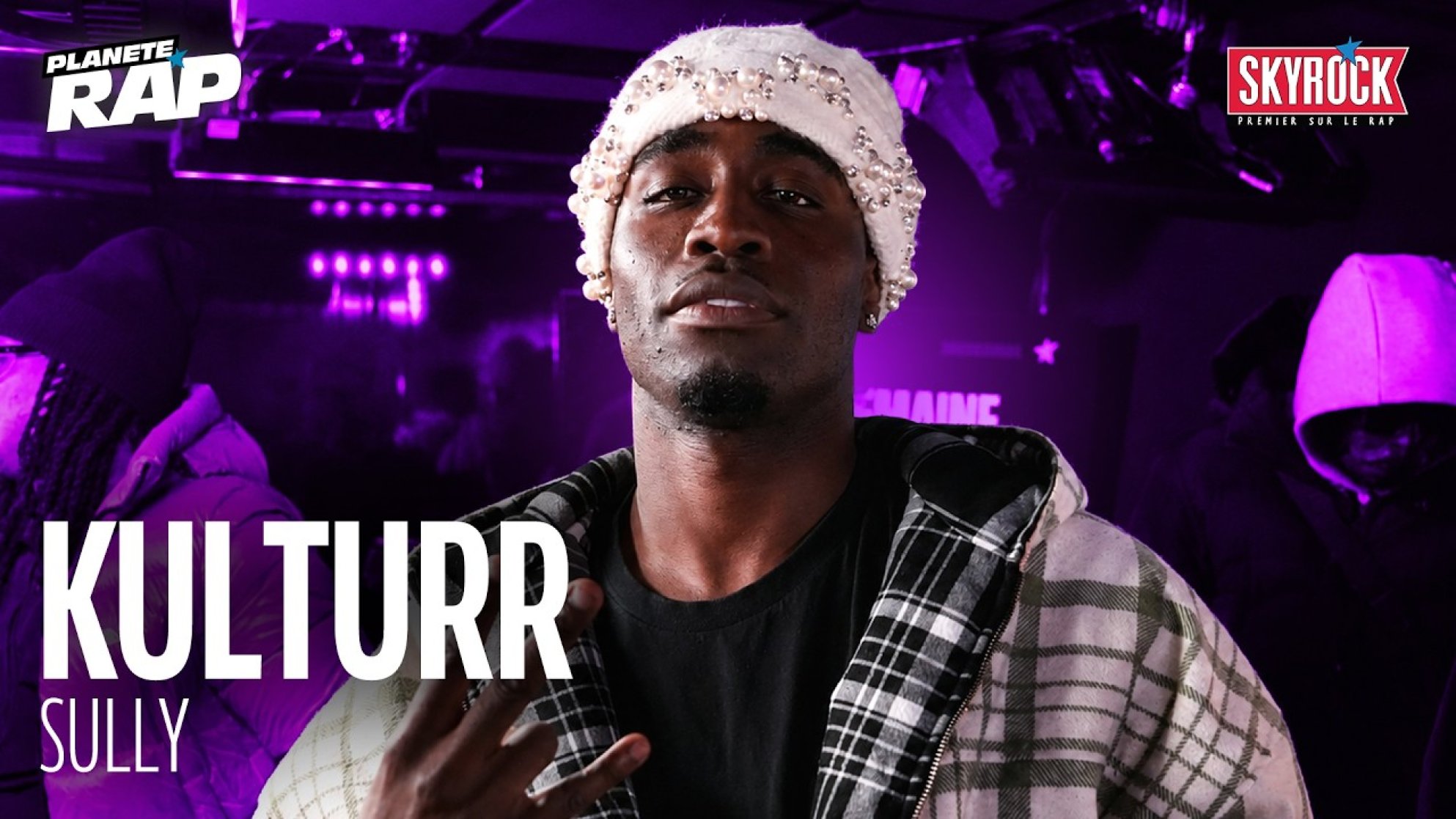 [EXCLU] Kulturr - Sully #PlanèteRap