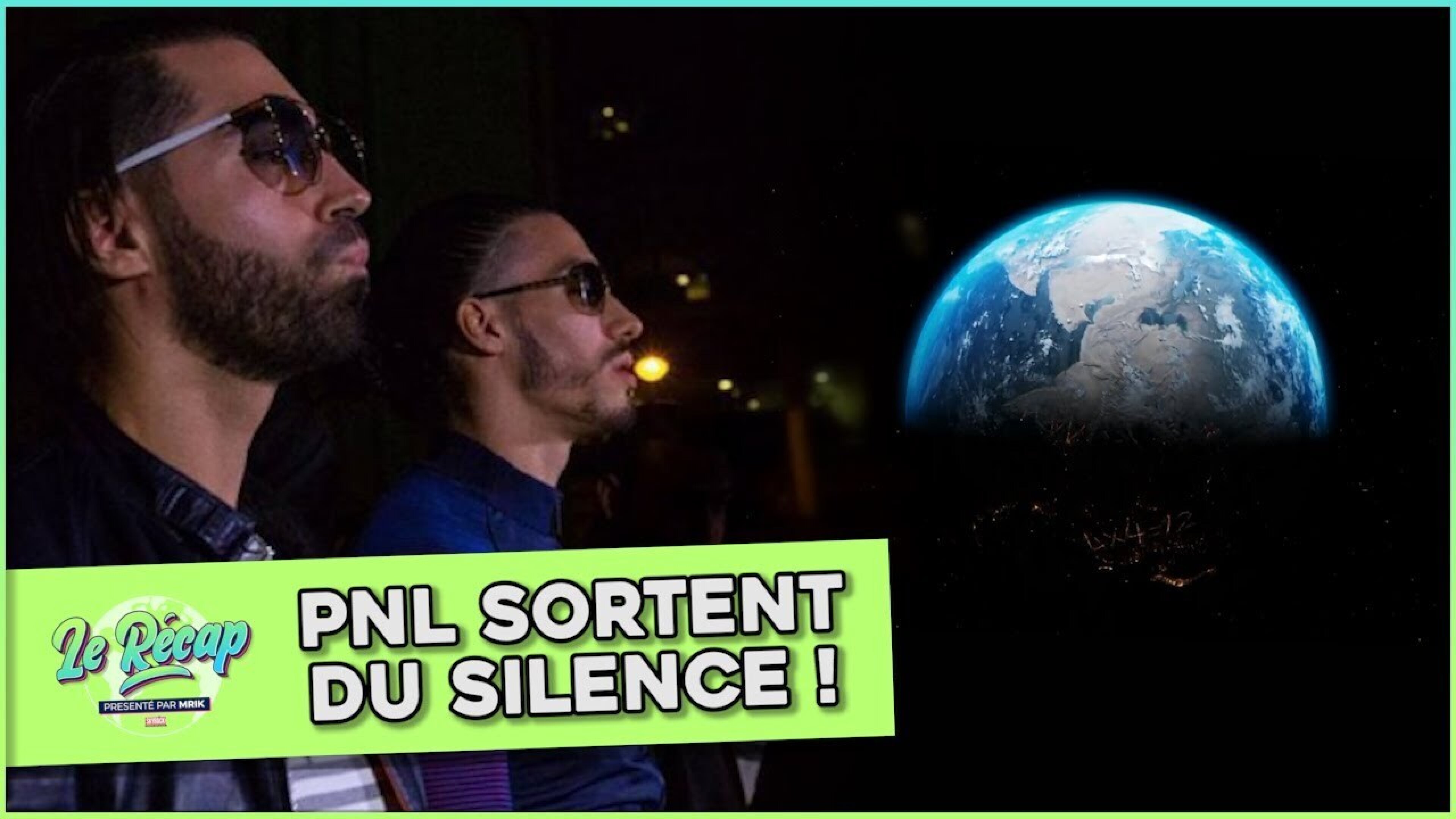 Le Récap d'Mrik : PNL sortent du SILENCE !