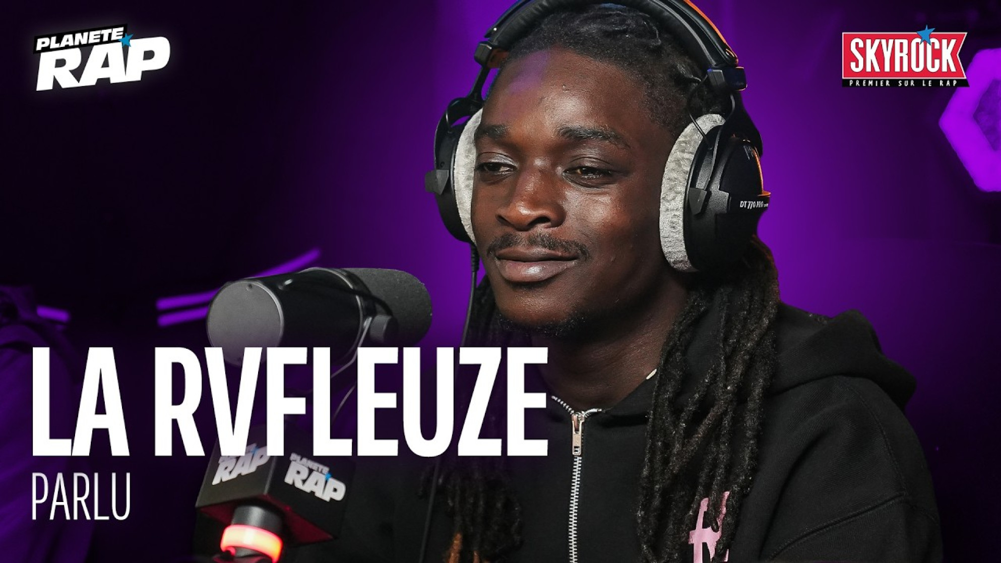La Rvfleuze - PARLU #PlanèteRap