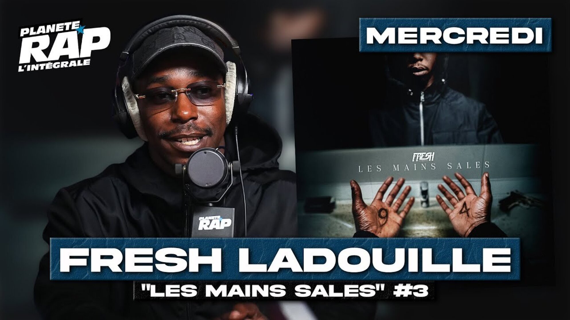 #PlanèteRap Fresh LaDouille "Les mains sales" avec MIG, ISS, Ramos, Mous-K... & Fred Musa ! (3-5)