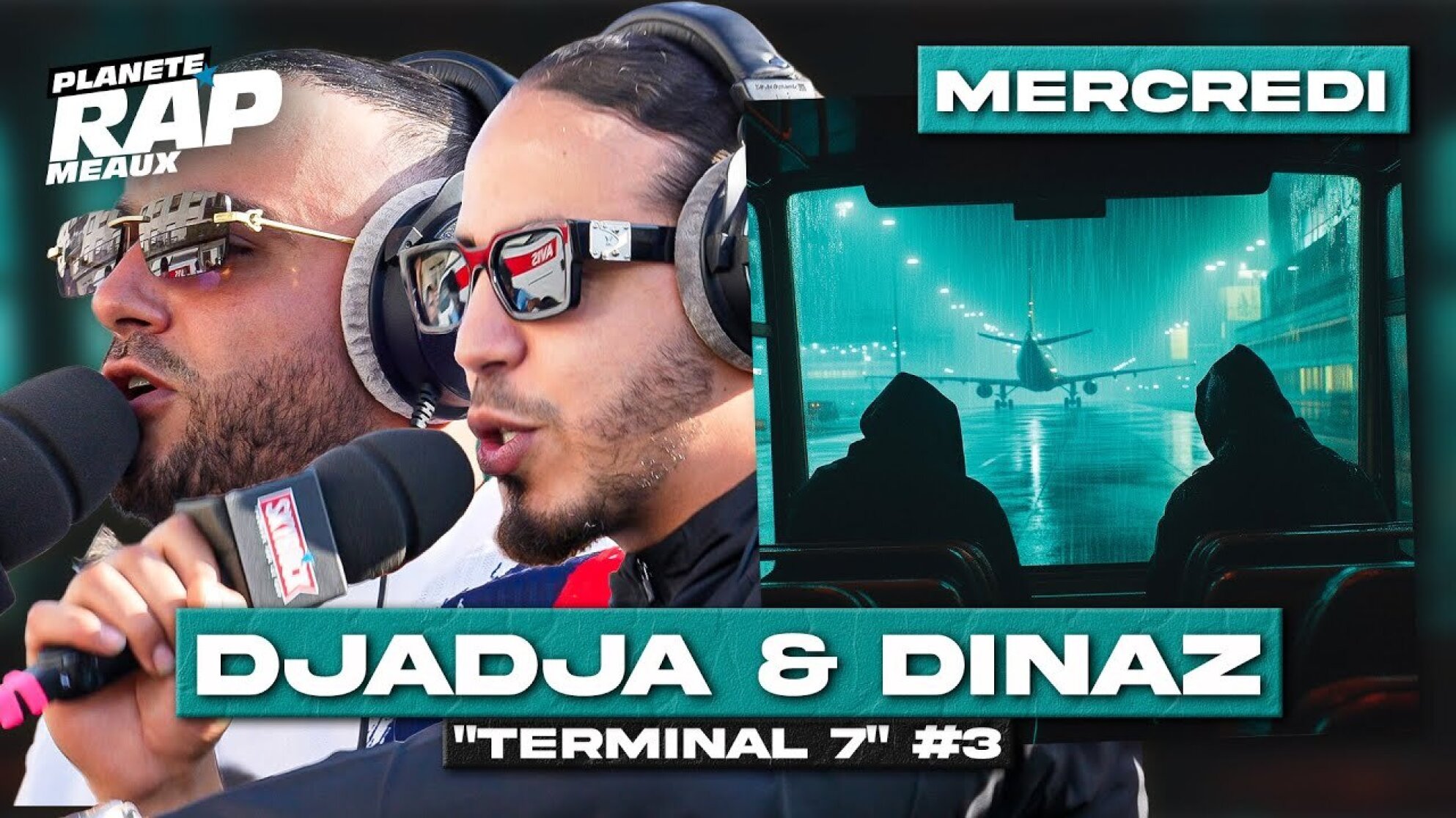 #PlanèteRap Djadja & Dinaz "Terminal 7" avec Josas, Amin, Mortalla, Mithc Bgt7… & Fred Musa ! (3-5)