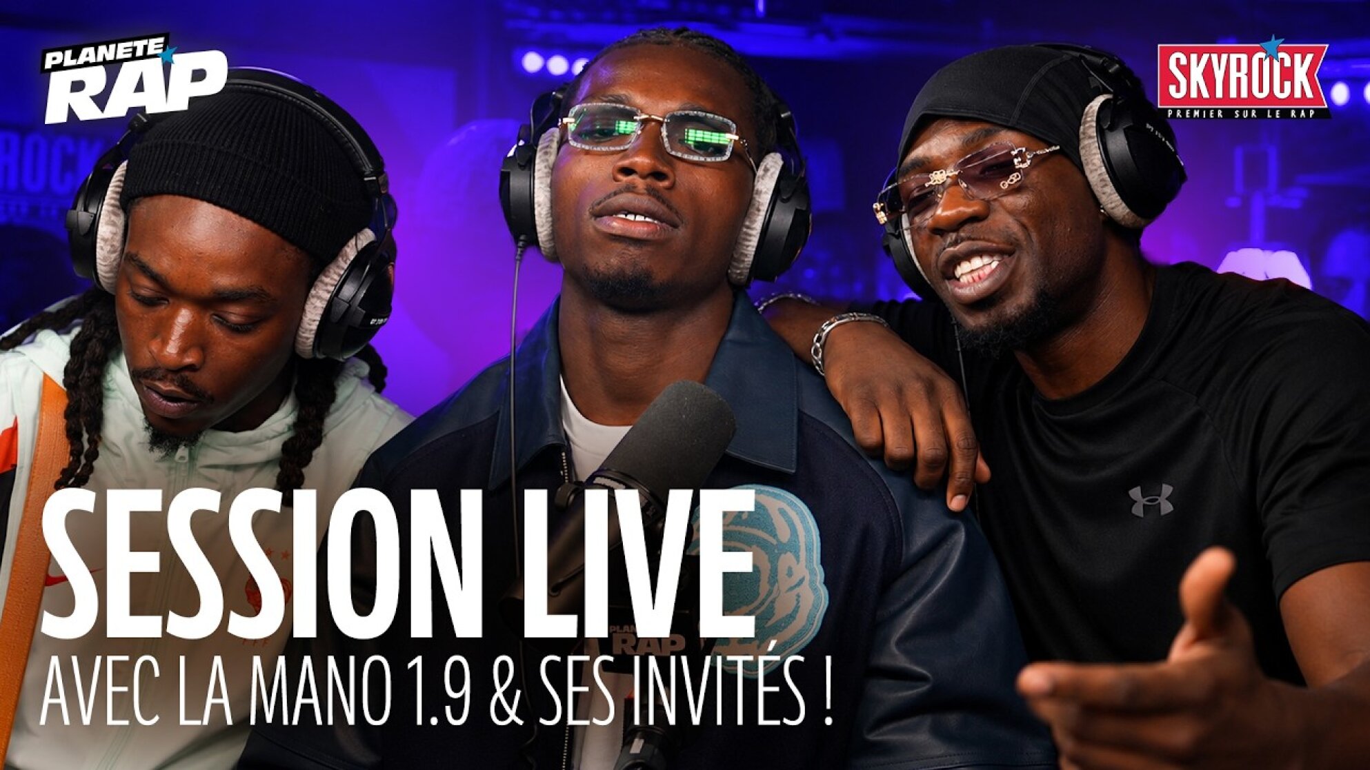 SESSION LIVE avec La Mano 1.9, Gazo, La Rvfleuze, Chakal, Saamou, Mola, CHA, 2P... #PlanèteRap