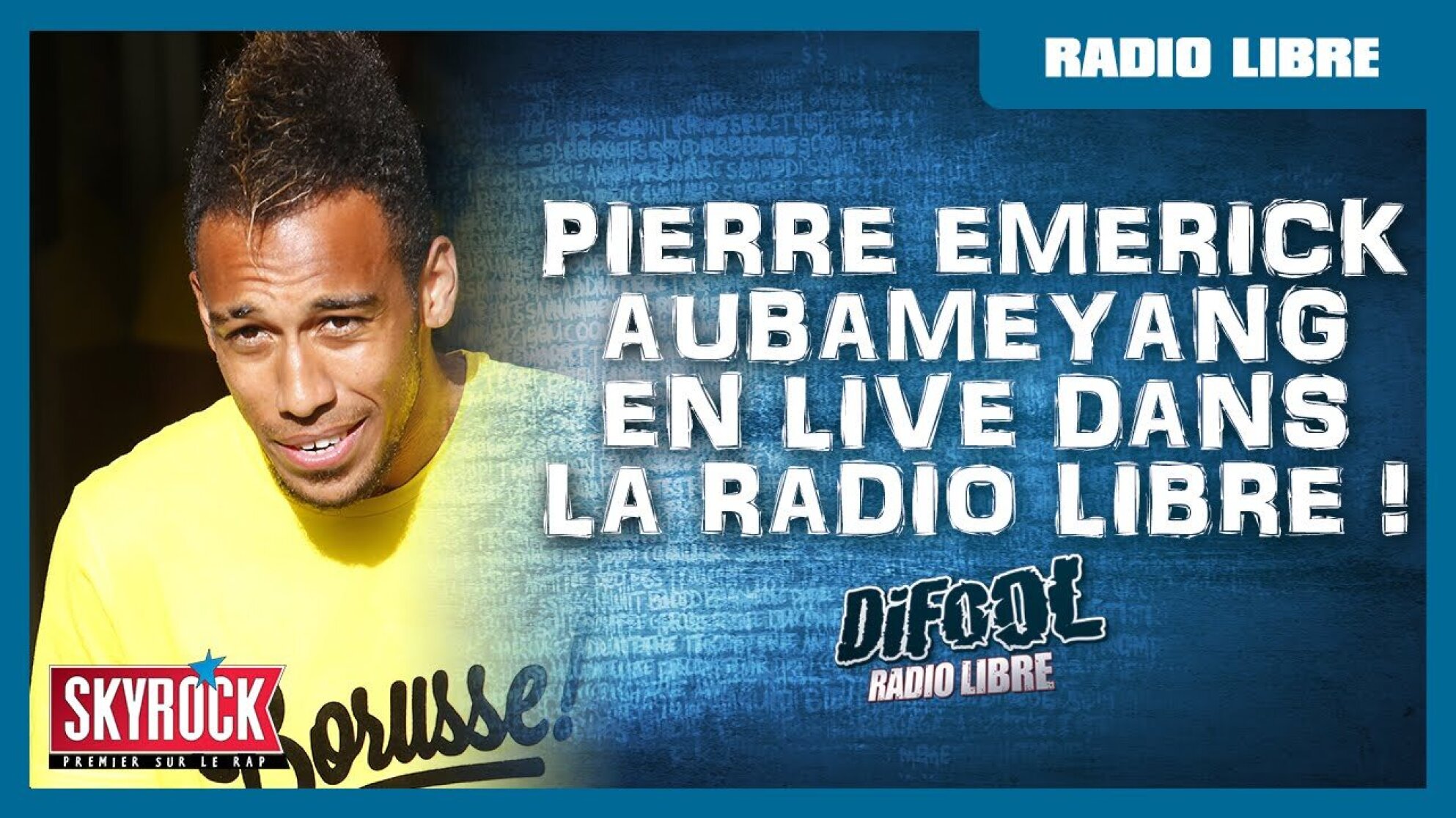 Pierre Emerick Aubameyang en live #LaRadioLibre